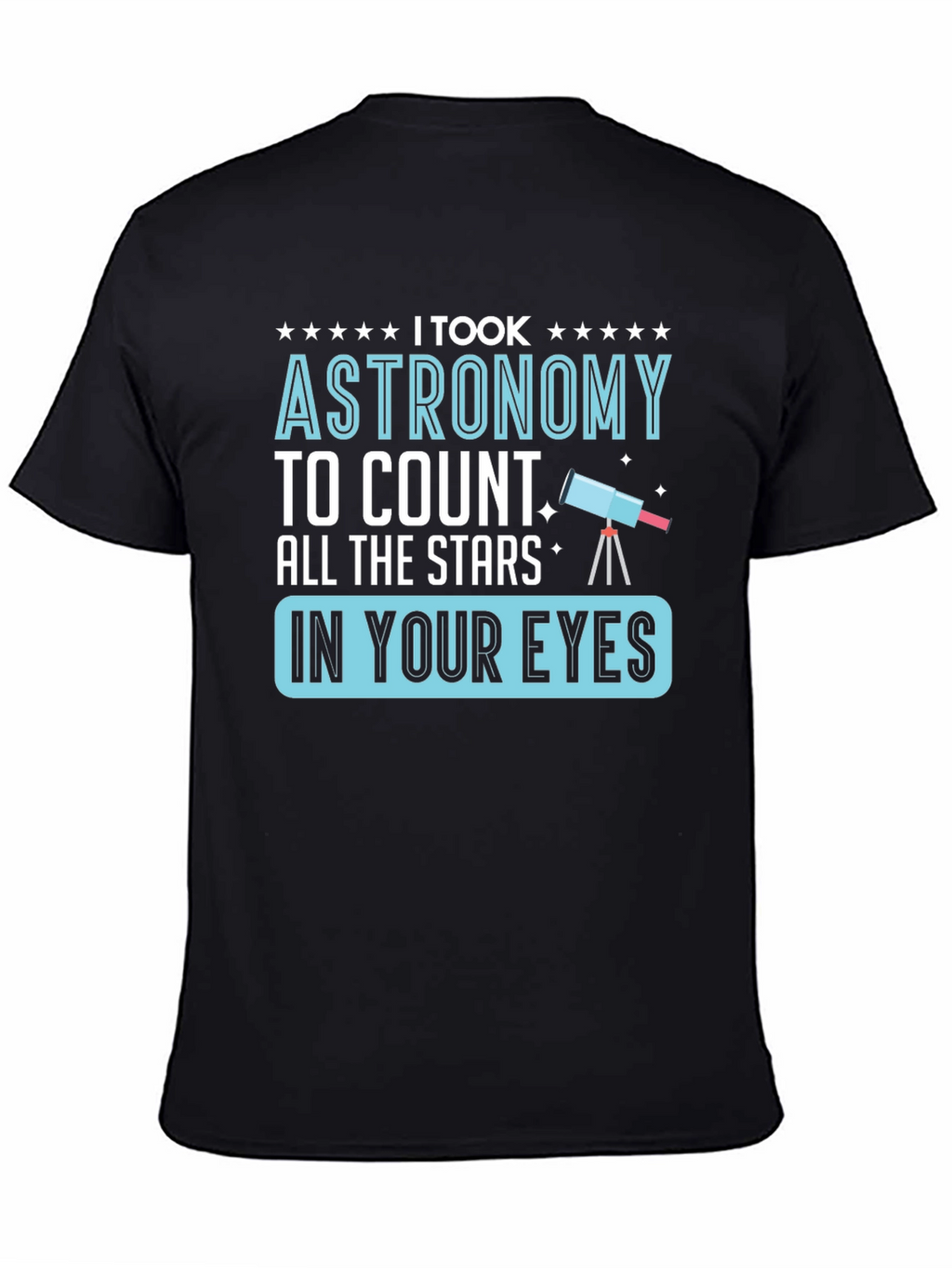 Astronomy Stars Graphic T-Shirt Funny Space Tee