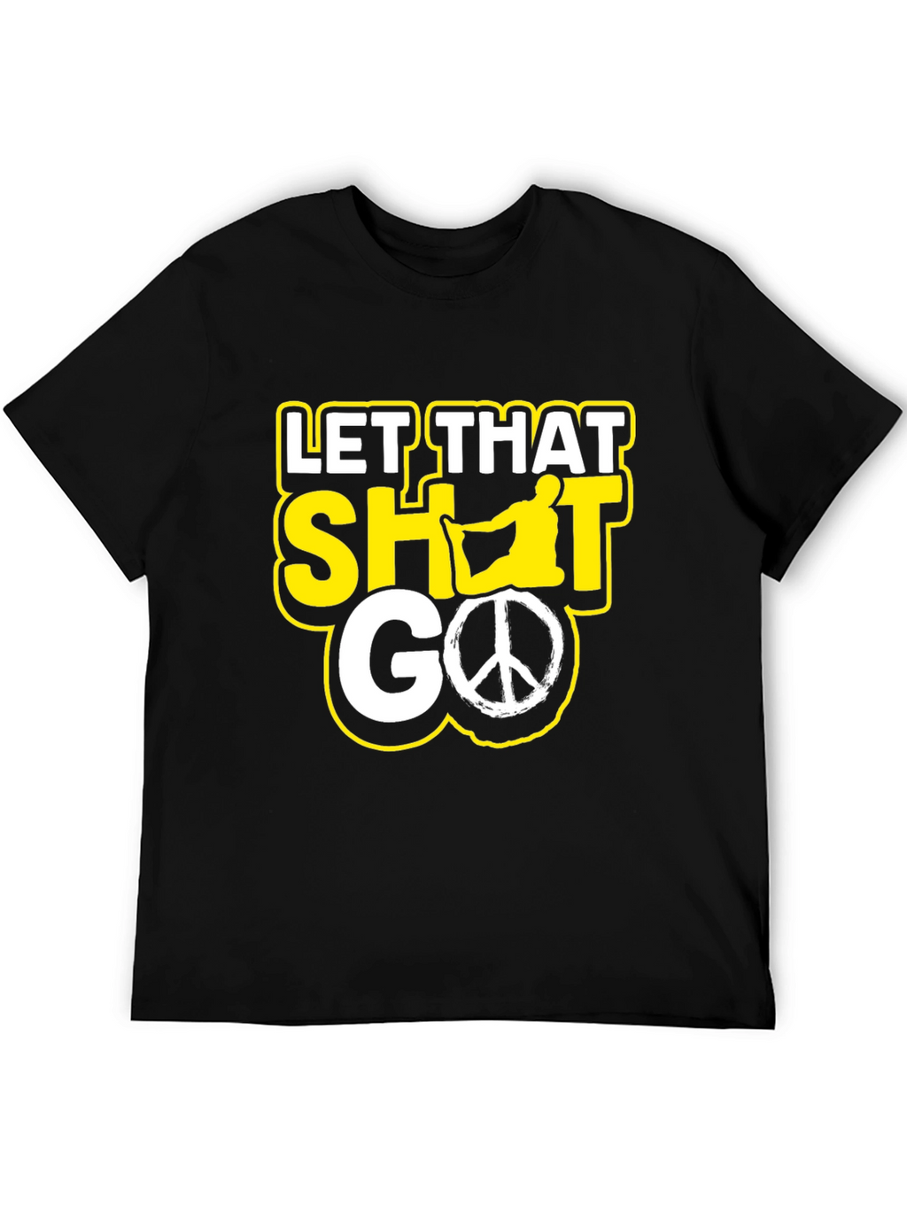 Let That Shot Go Funny Graphic Tee