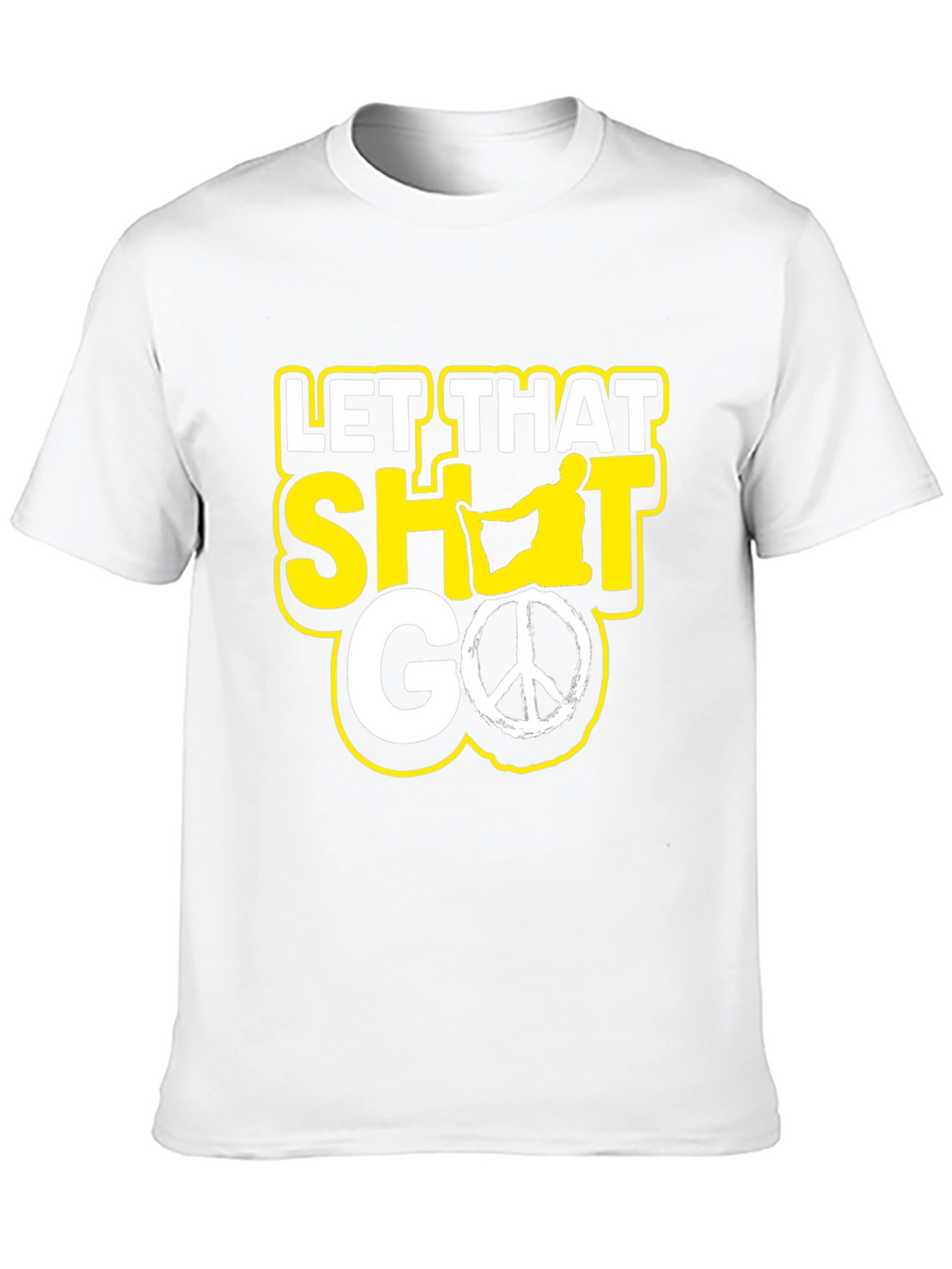 Let That Shot Go Funny Graphic Tee