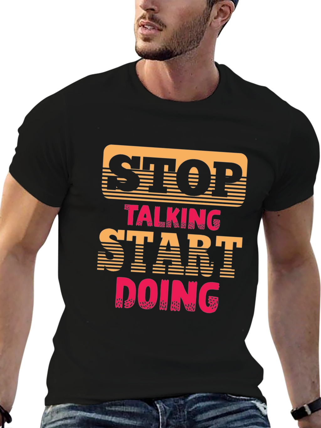 Stop Talking Start Doing Graphic Tee