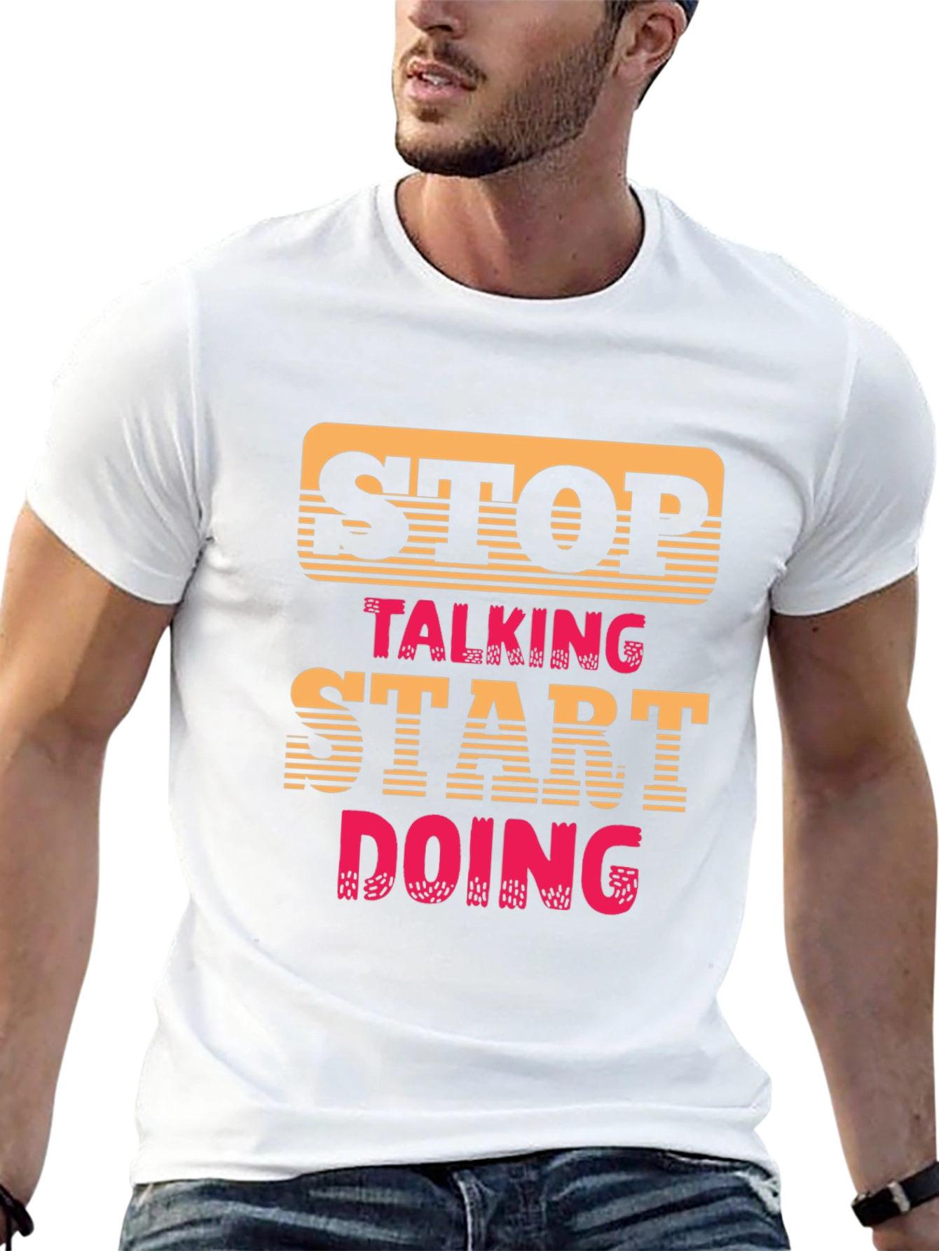 Stop Talking Start Doing Graphic Tee
