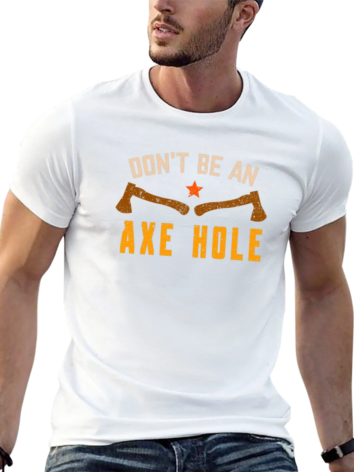 Dont Be An Axe Hole Graphic Tee