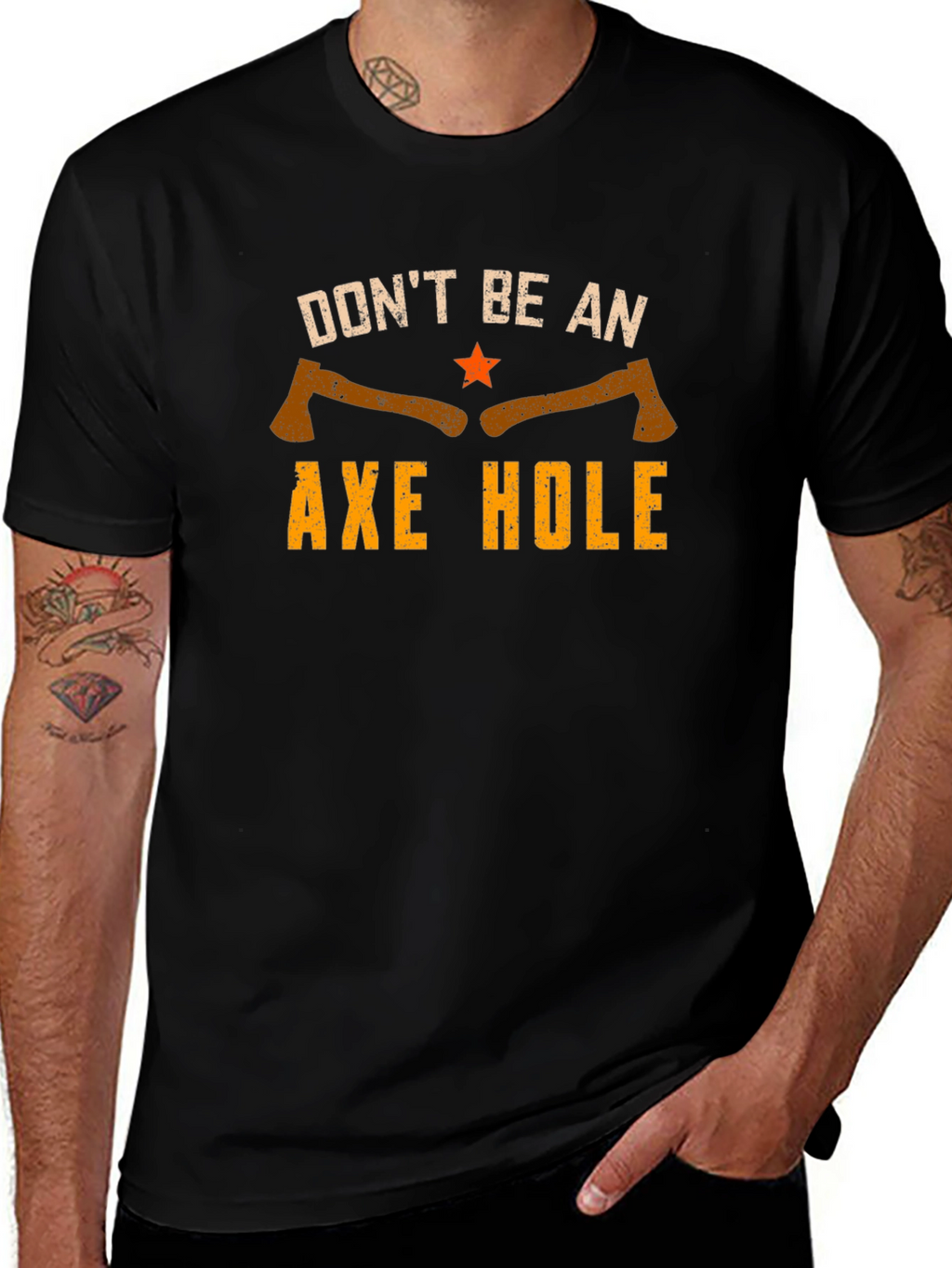 Dont Be An Axe Hole Graphic Tee