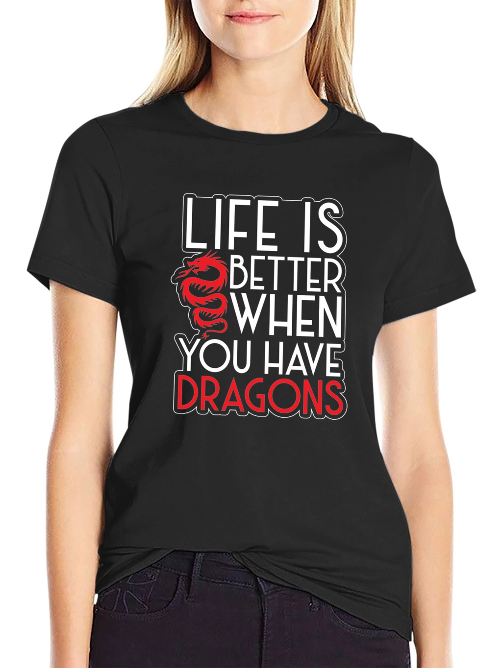 Life is Better with Dragons Graphic T-Shirt