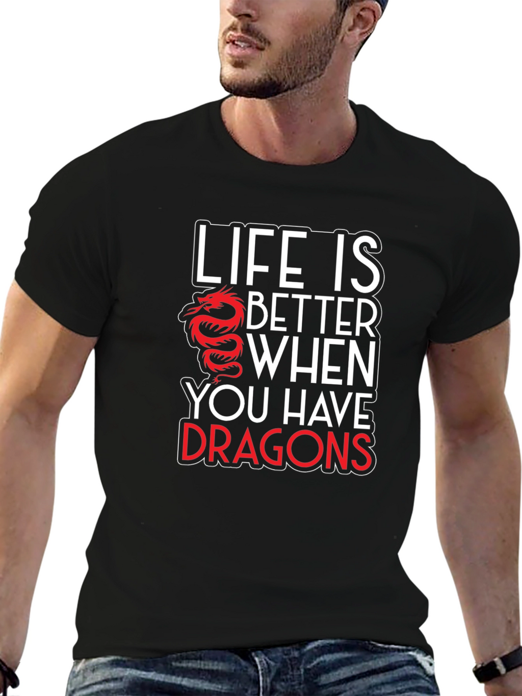 Life is Better with Dragons Graphic T-Shirt