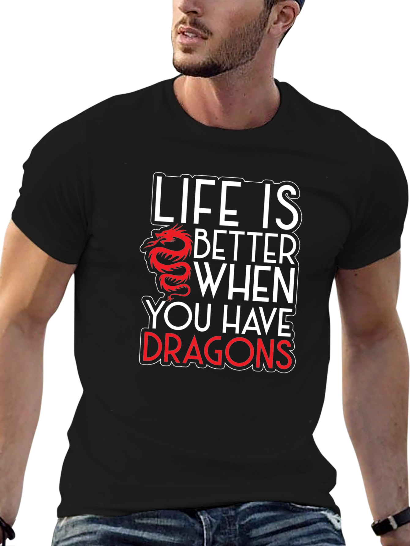 Life is Better with Dragons Graphic T-Shirt