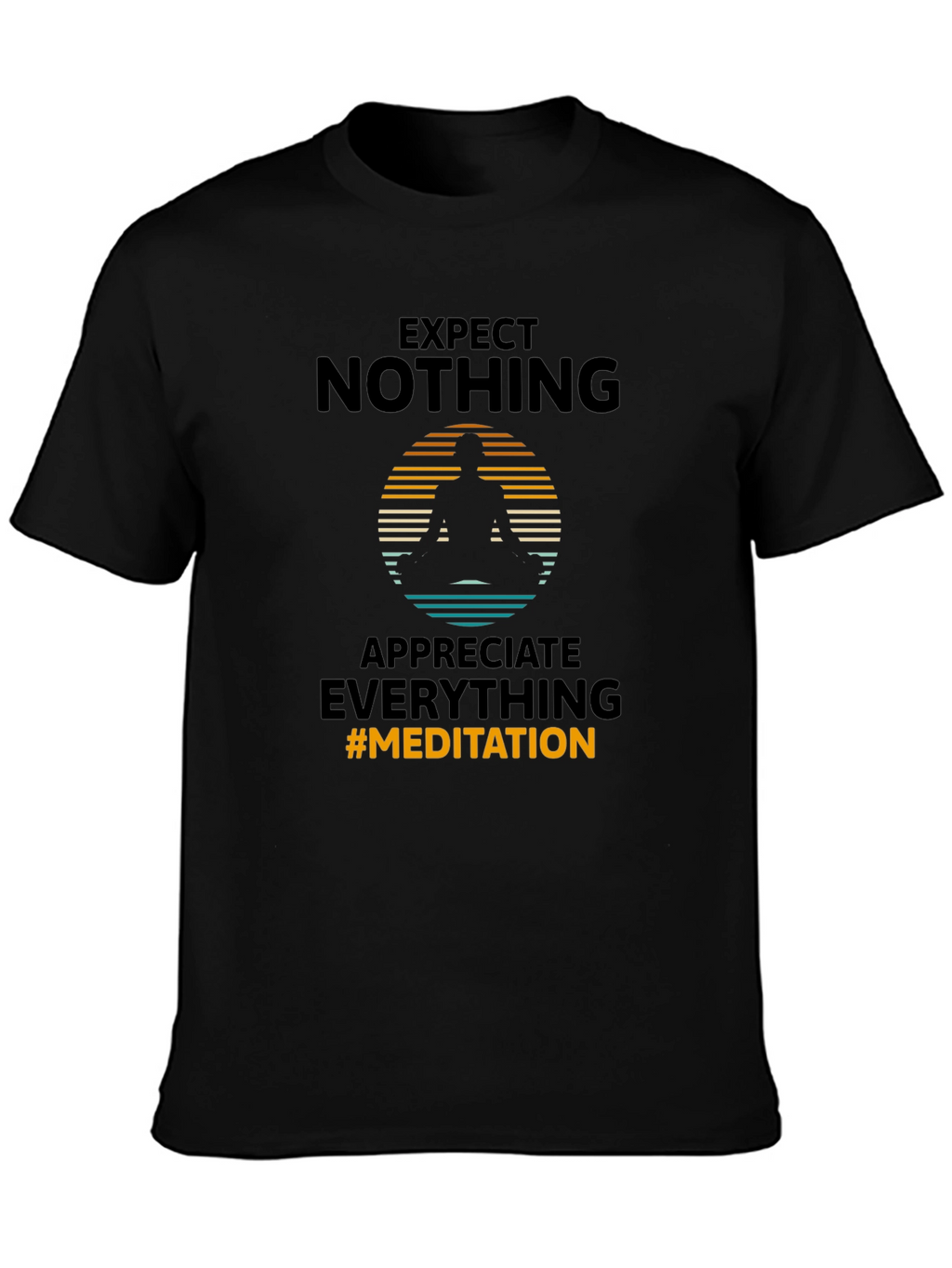 Expect Nothing Meditation Graphic Tee