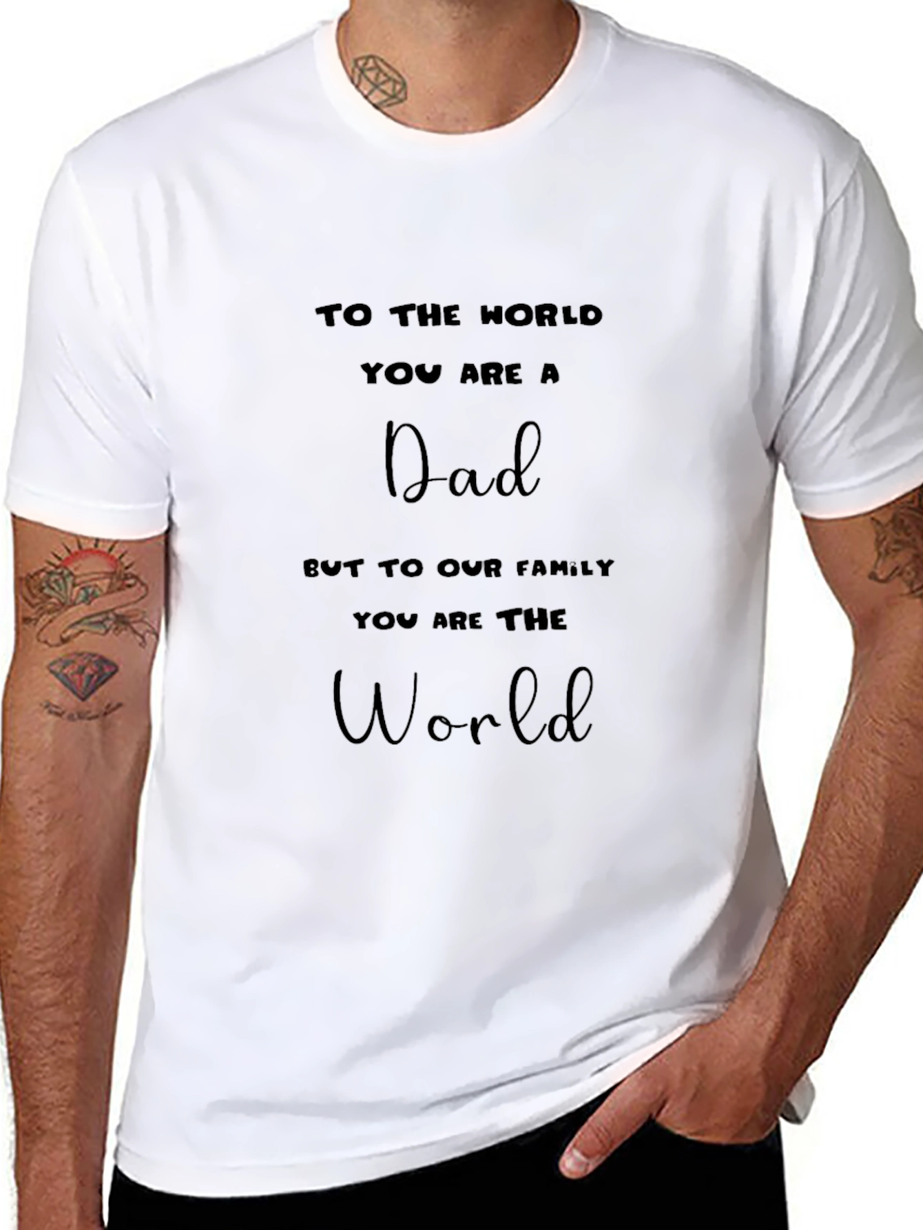 Dad T-Shirt: To The World You Are a Dad Graphic Tee