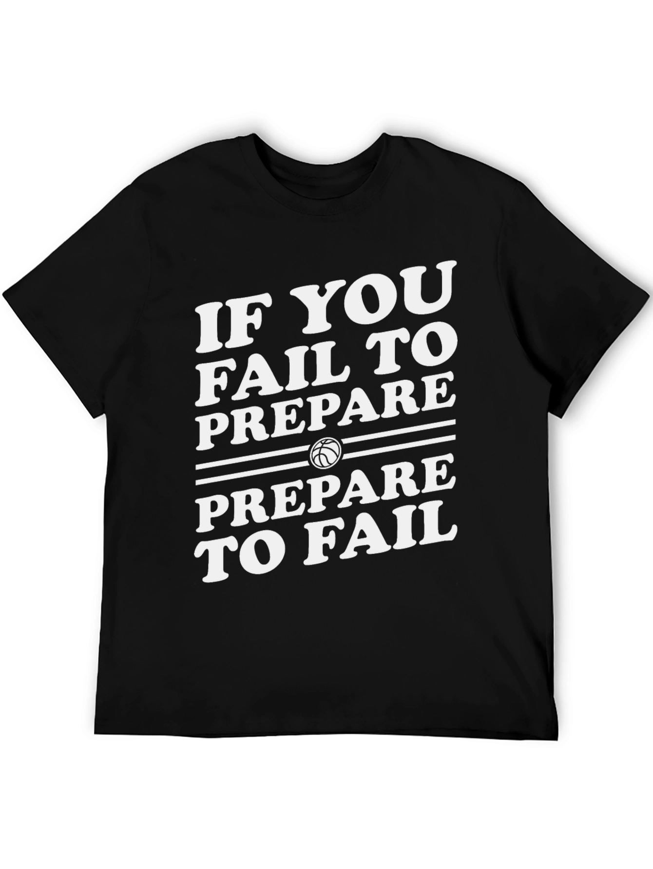 Basketball Quote T-Shirt: Prepare to Fail