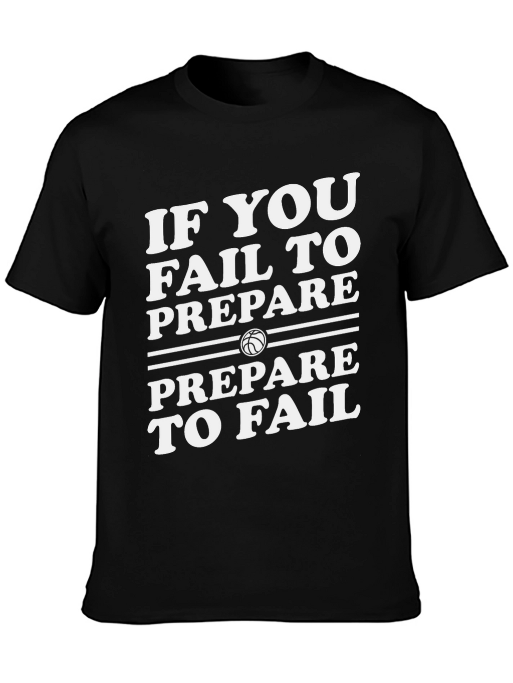 Basketball Quote T-Shirt: Prepare to Fail