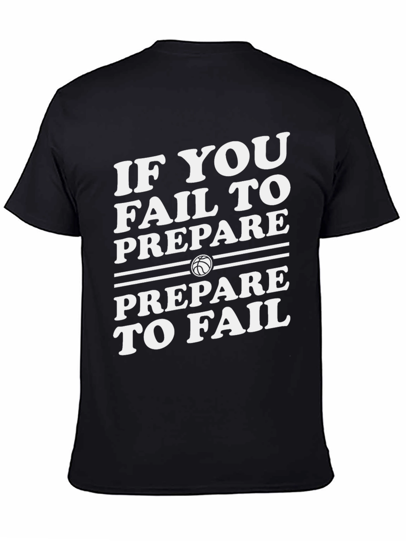 Basketball Quote T-Shirt: Prepare to Fail