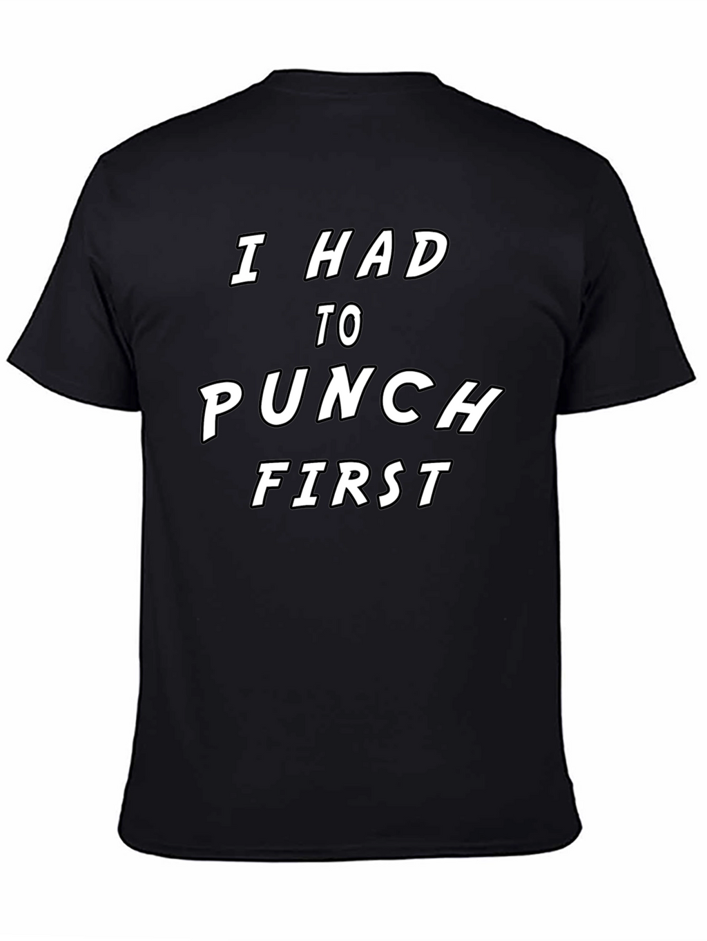 I Had To Punch First Graphic Tee - Black