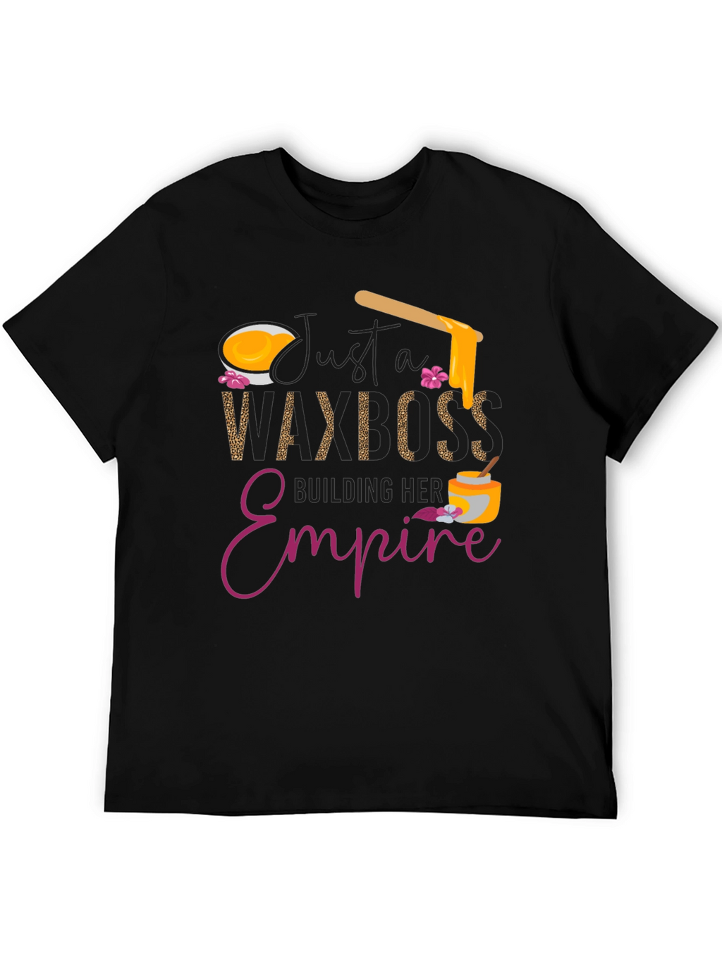 Wax Boss T-Shirt - Building Her Empire
