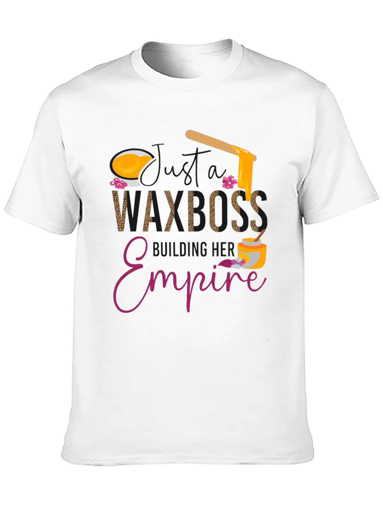 Wax Boss T-Shirt - Building Her Empire