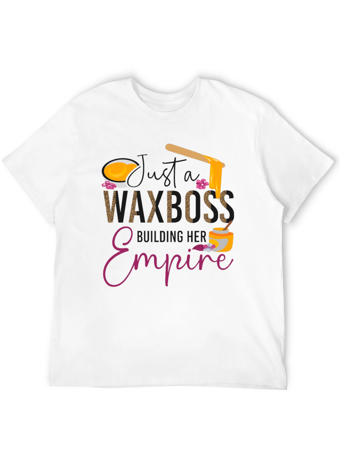 Wax Boss T-Shirt - Building Her Empire