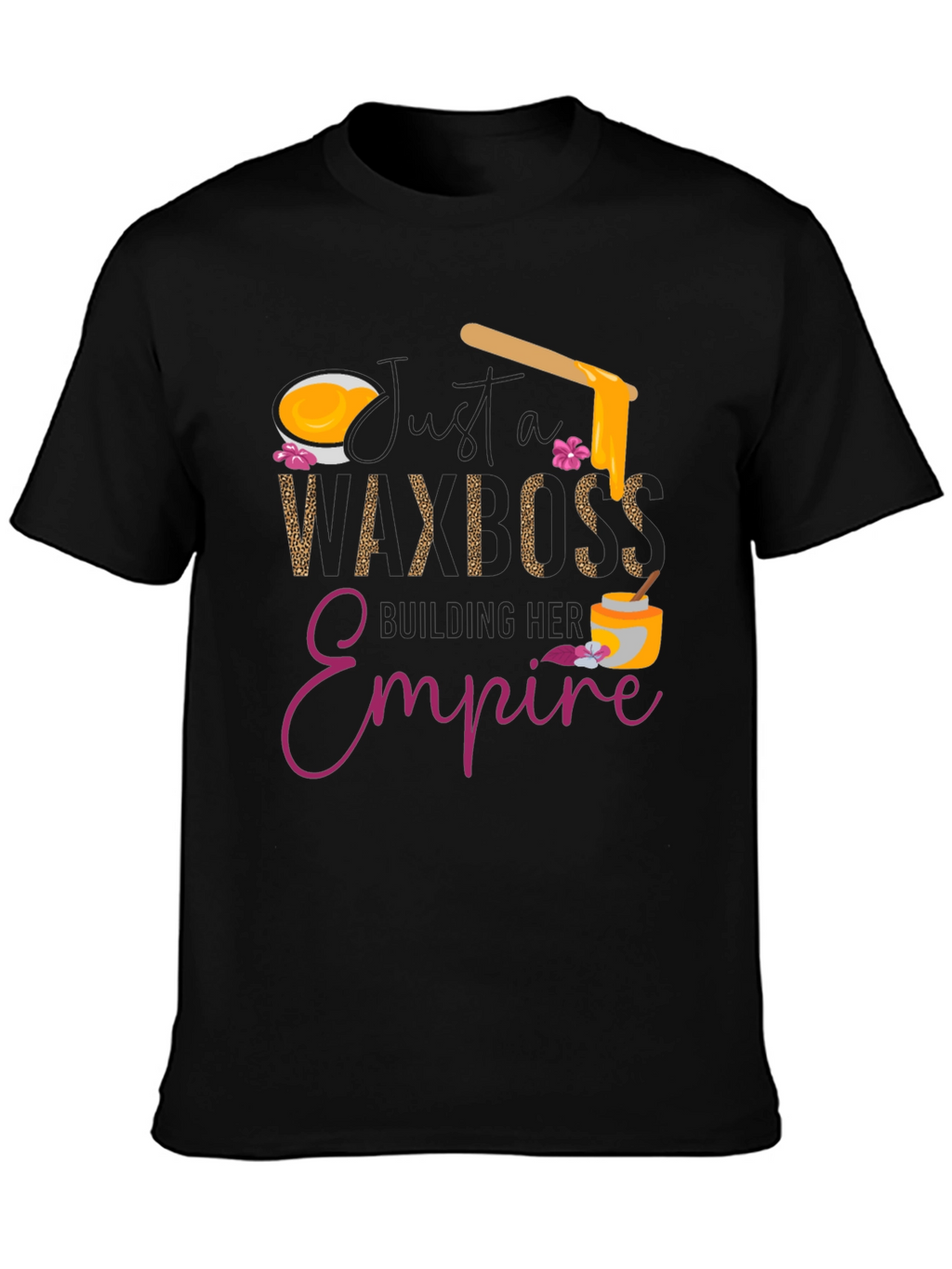 Wax Boss T-Shirt - Building Her Empire