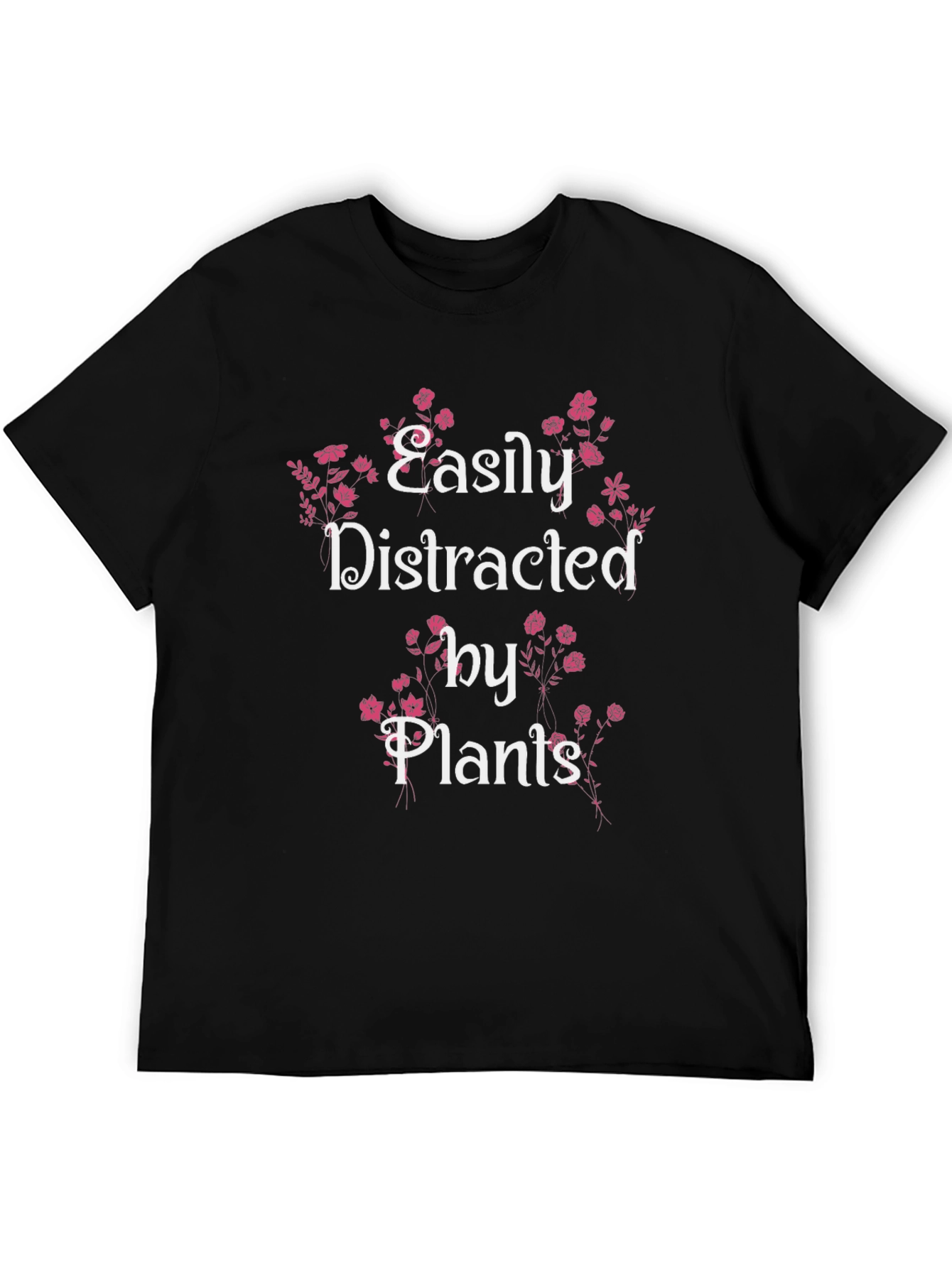 Easily Distracted by Plants T-Shirt