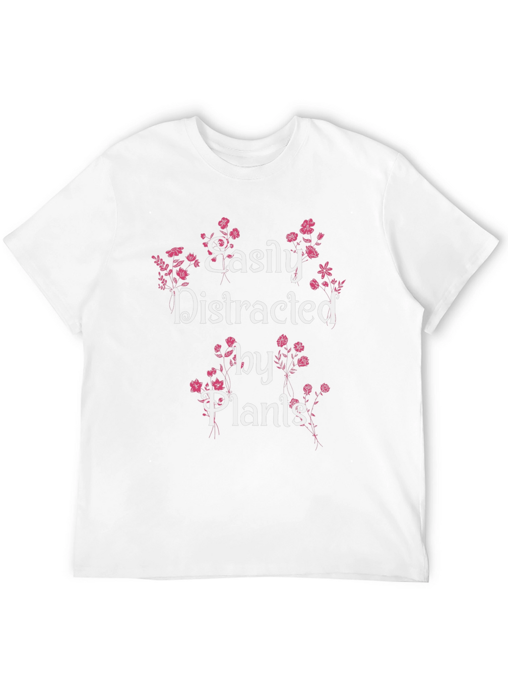Easily Distracted by Plants T-Shirt