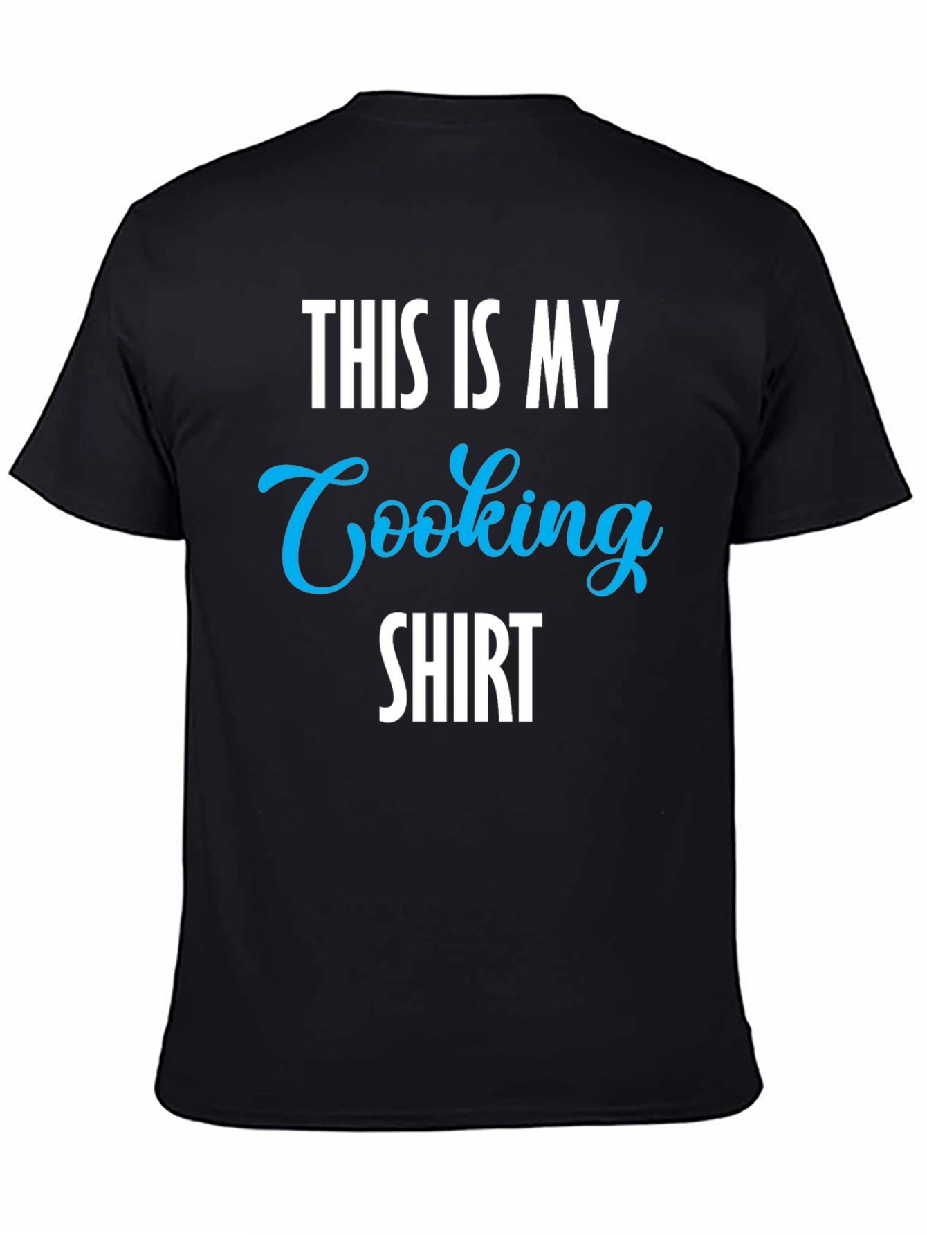 This Is My Cooking Shirt - Novelty Graphic Tee