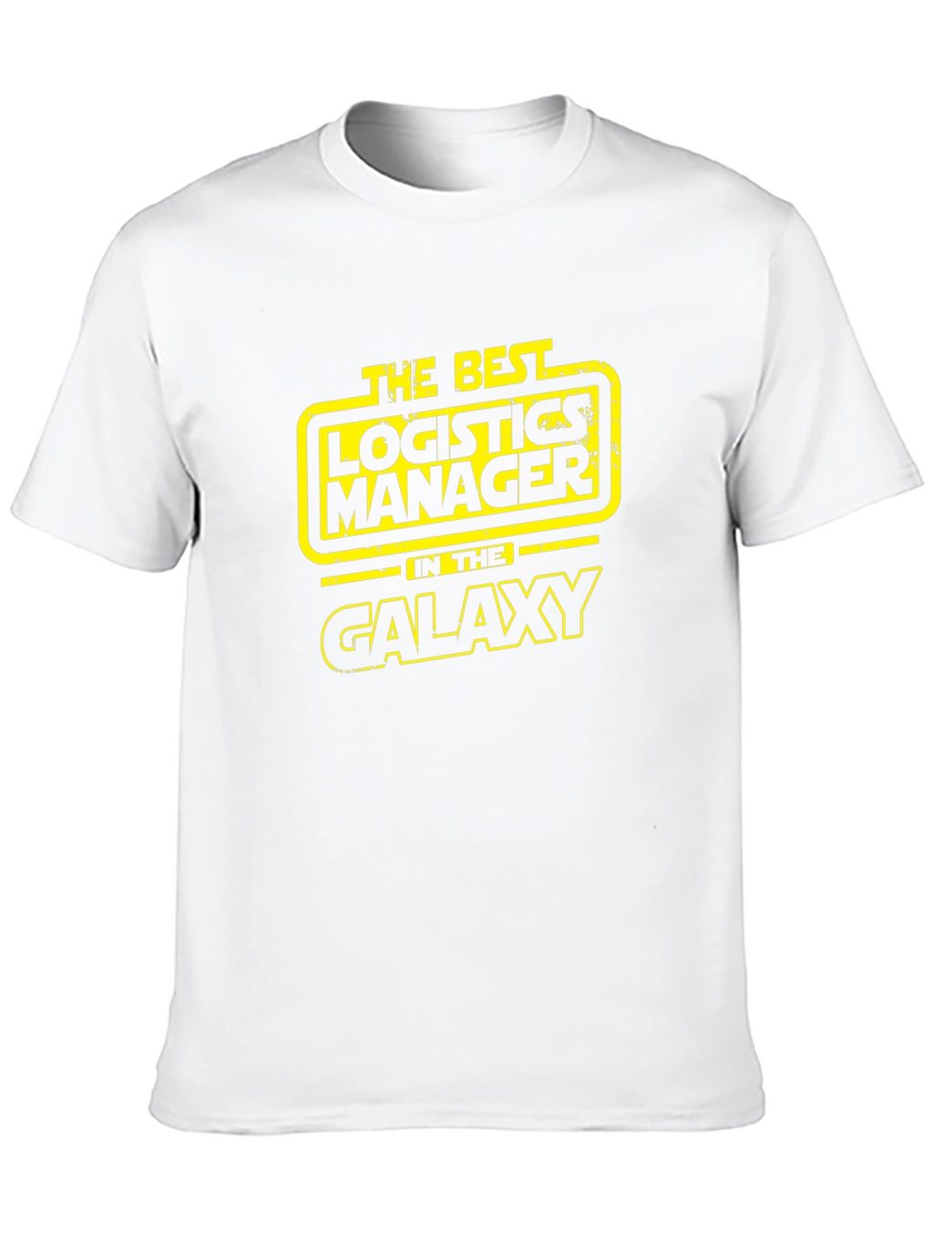 Best Logistics Manager in the Galaxy T-Shirt