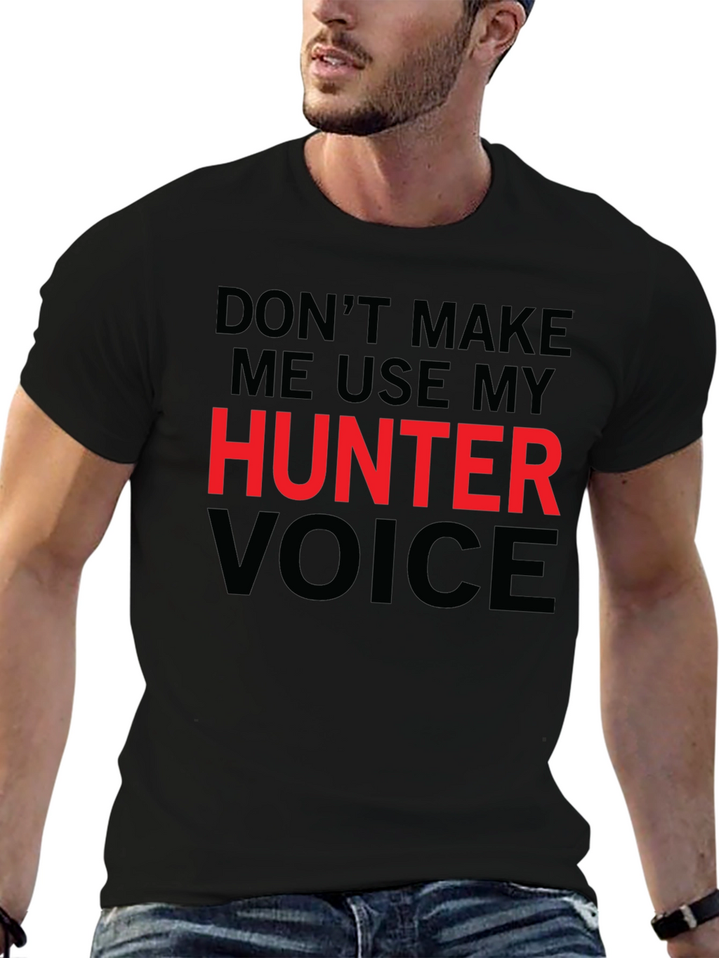 Hunter Voice T-Shirt - Funny Warning Tee