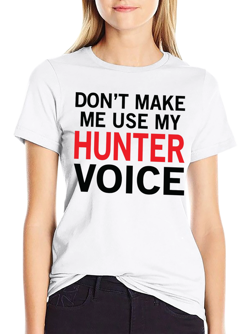 Hunter Voice T-Shirt - Funny Warning Tee