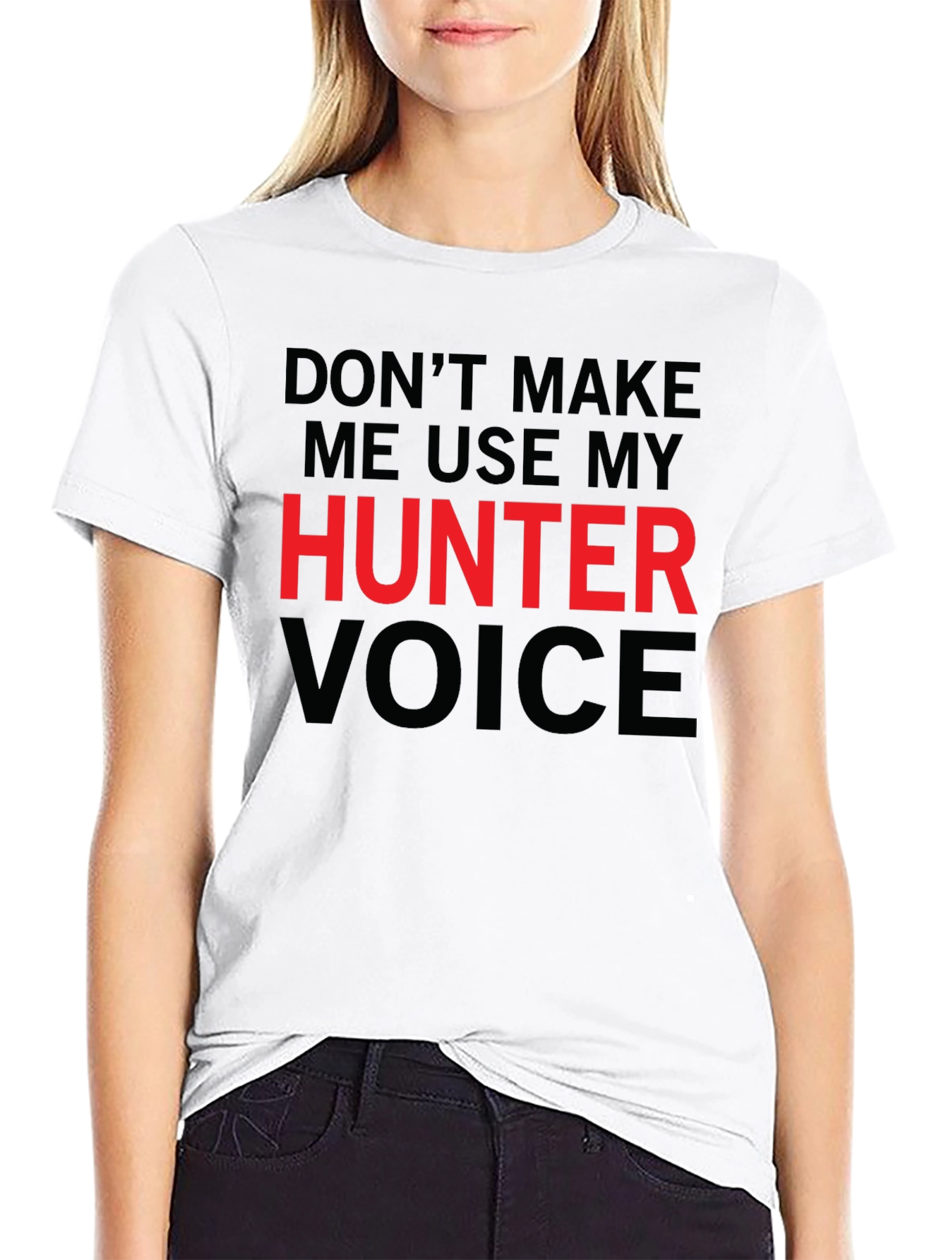 Hunter Voice T-Shirt - Funny Warning Tee