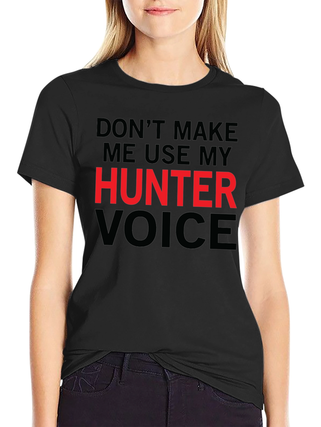 Hunter Voice T-Shirt - Funny Warning Tee