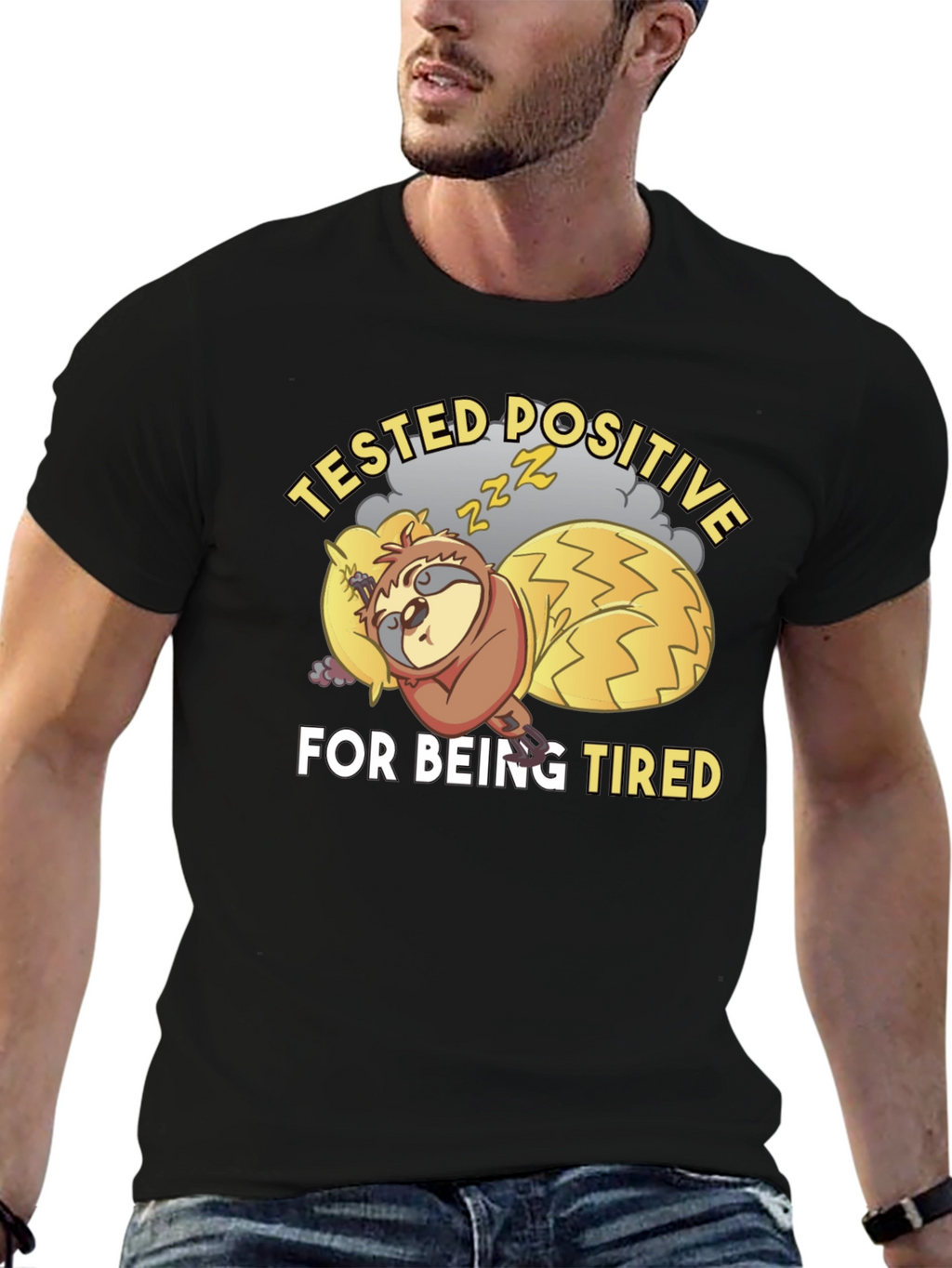 Tested Positive For Being Tired Sloth T-Shirt