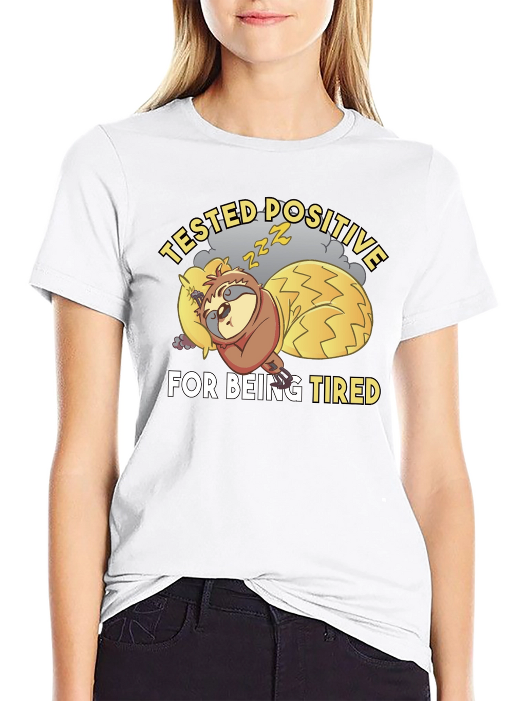 Tested Positive For Being Tired Sloth T-Shirt
