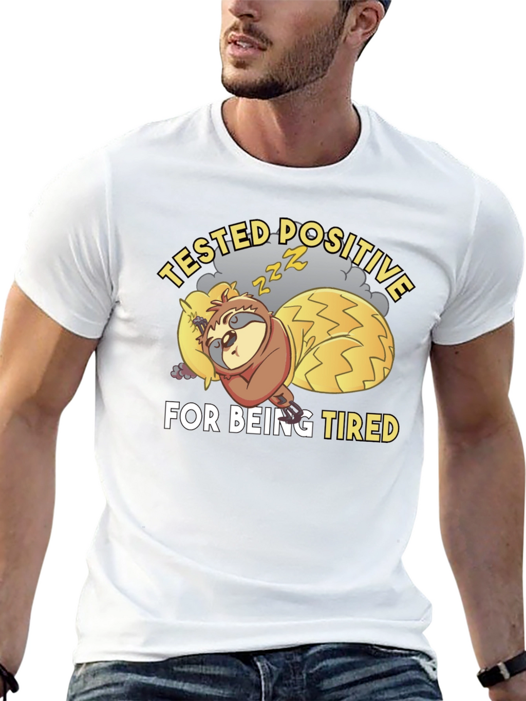 Tested Positive For Being Tired Sloth T-Shirt