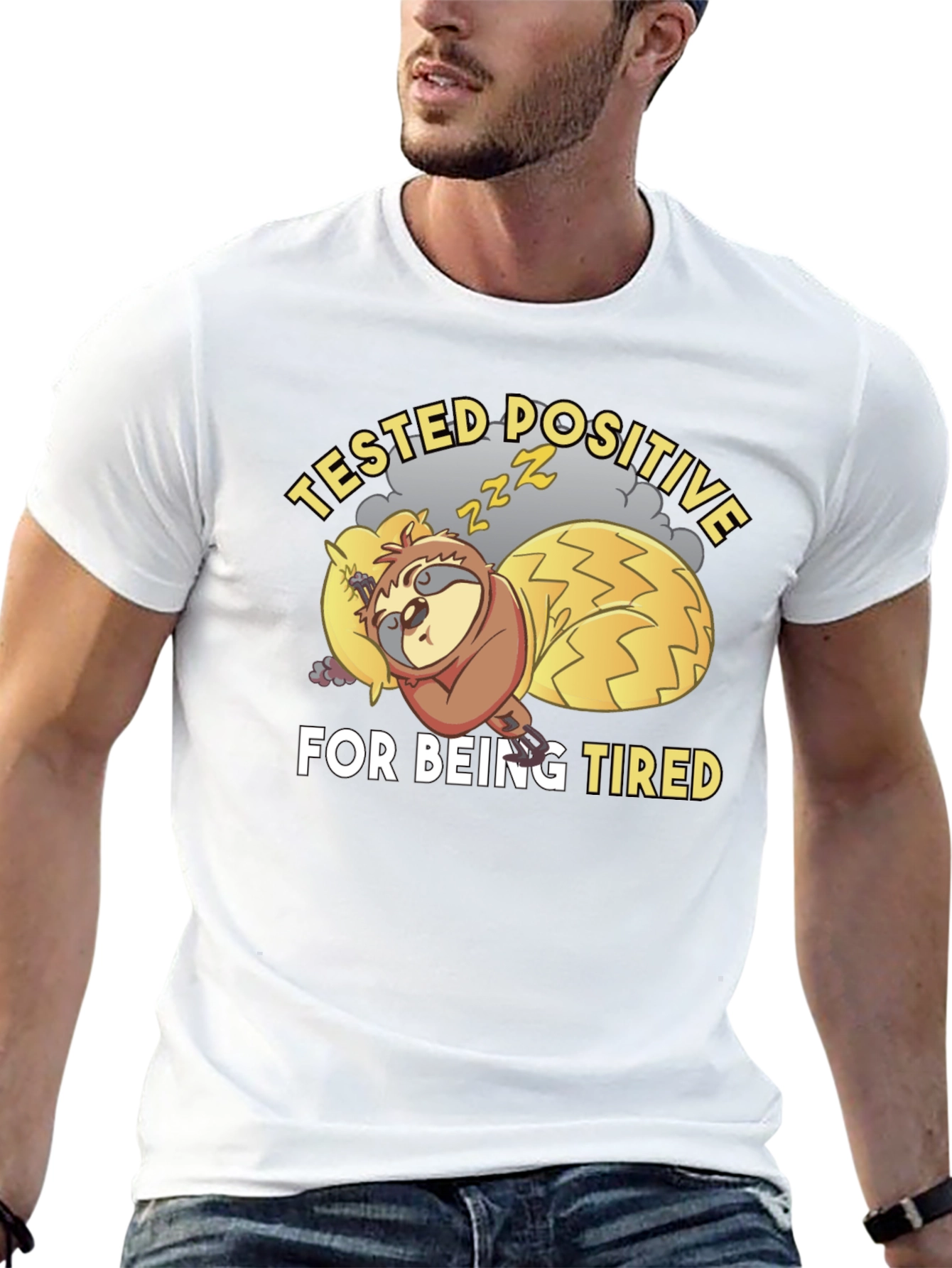 Tested Positive For Being Tired Sloth T-Shirt