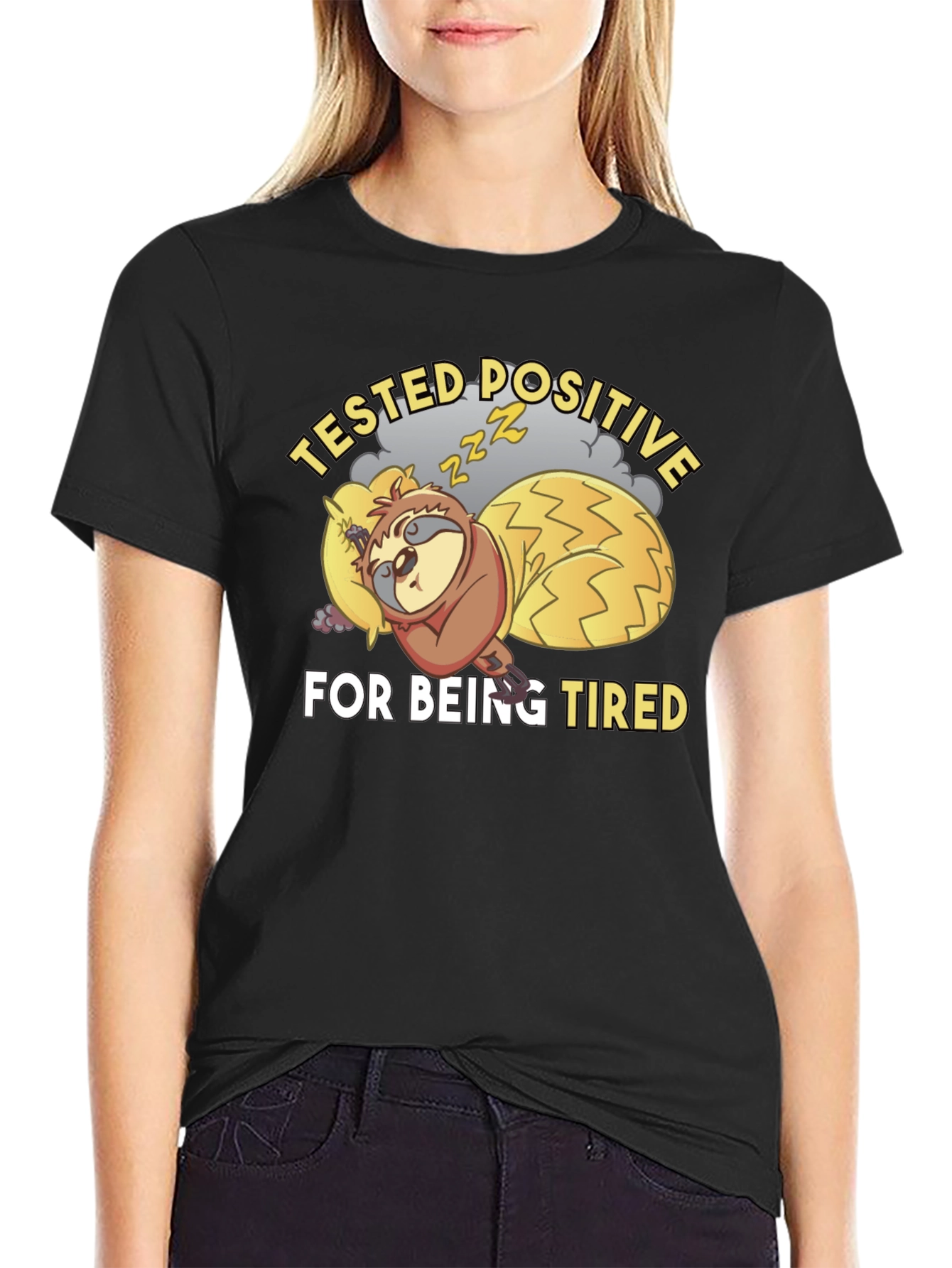 Tested Positive For Being Tired Sloth T-Shirt
