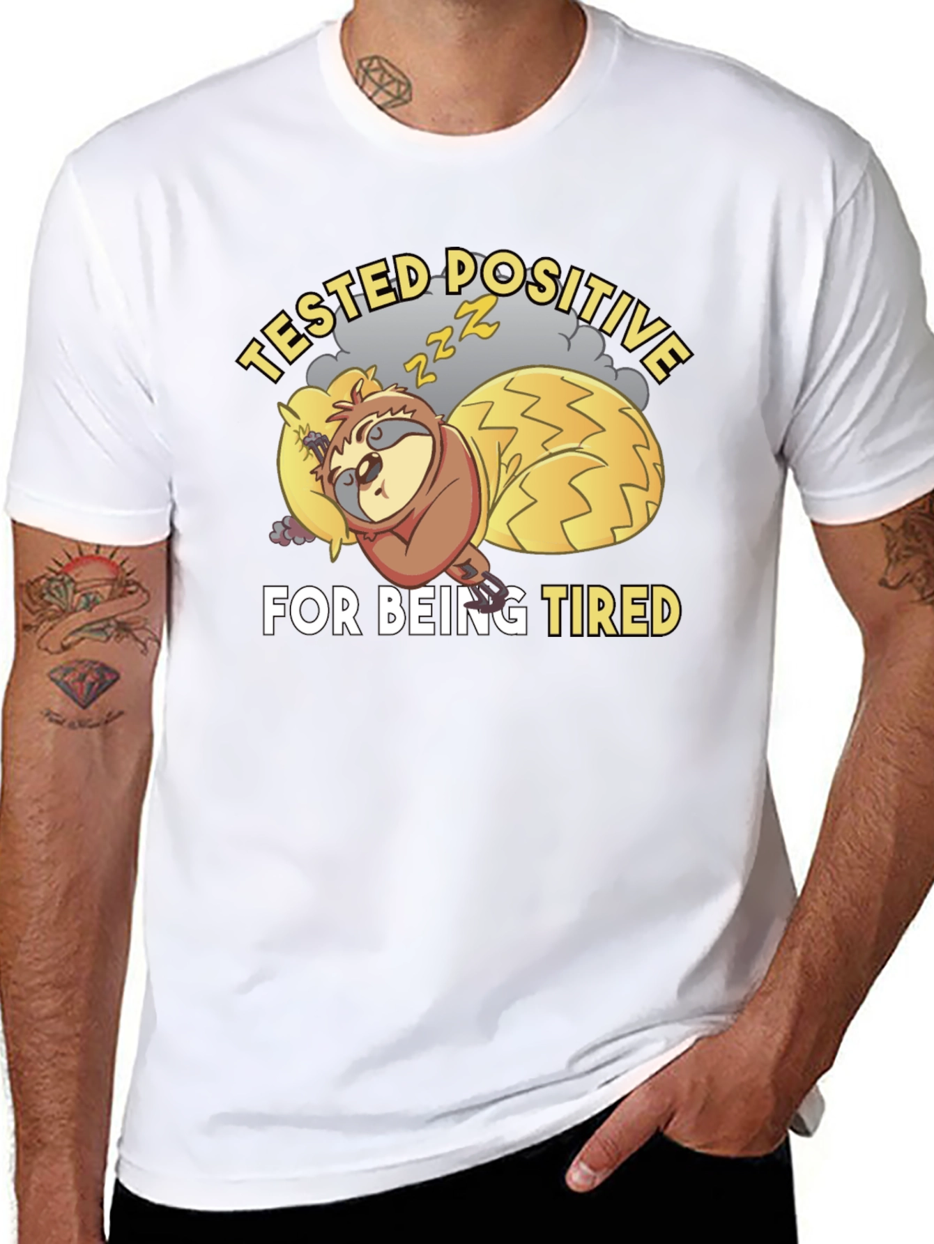 Tested Positive For Being Tired Sloth T-Shirt