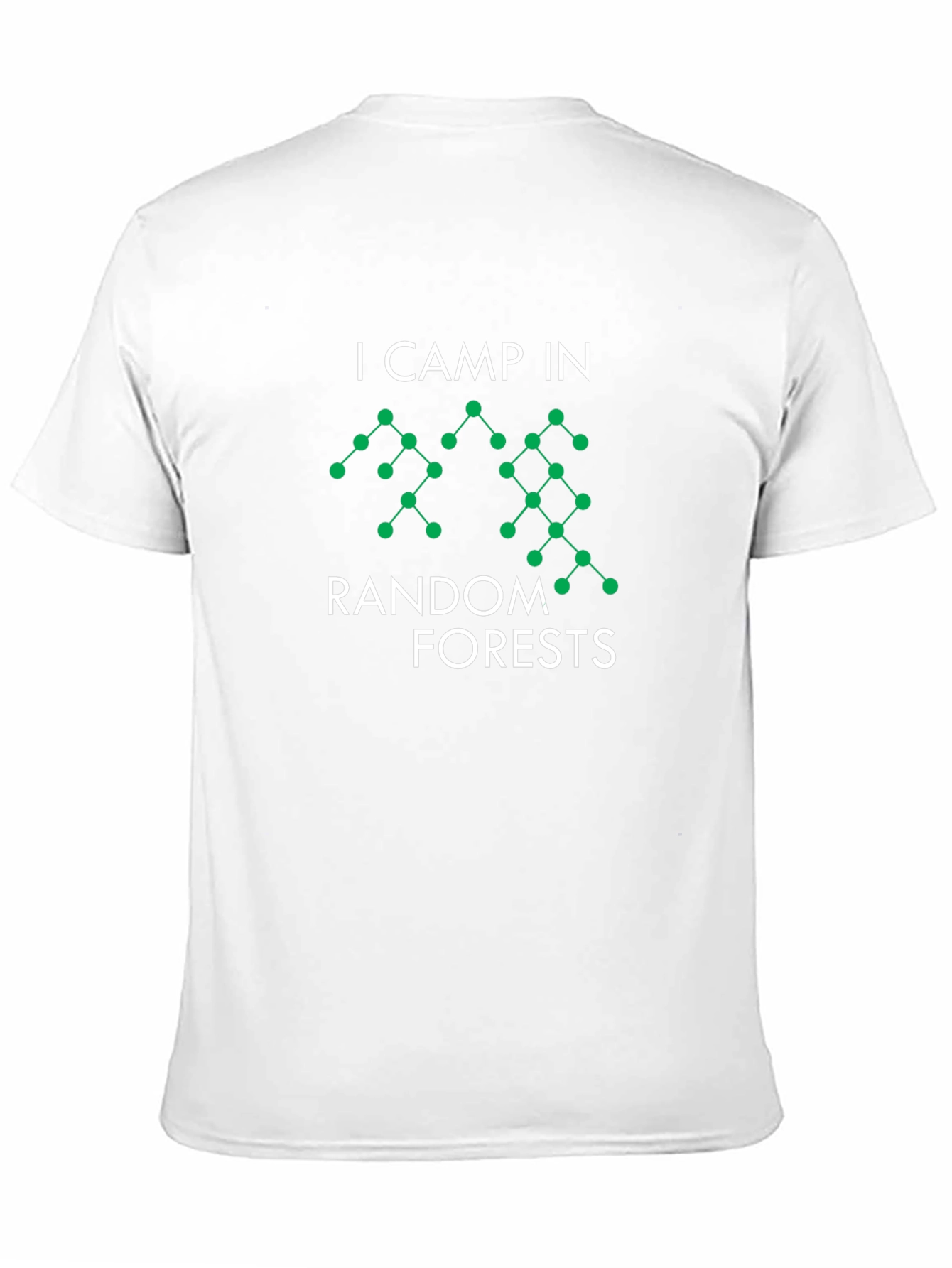 Random Forests T-Shirt - Data Science Humor