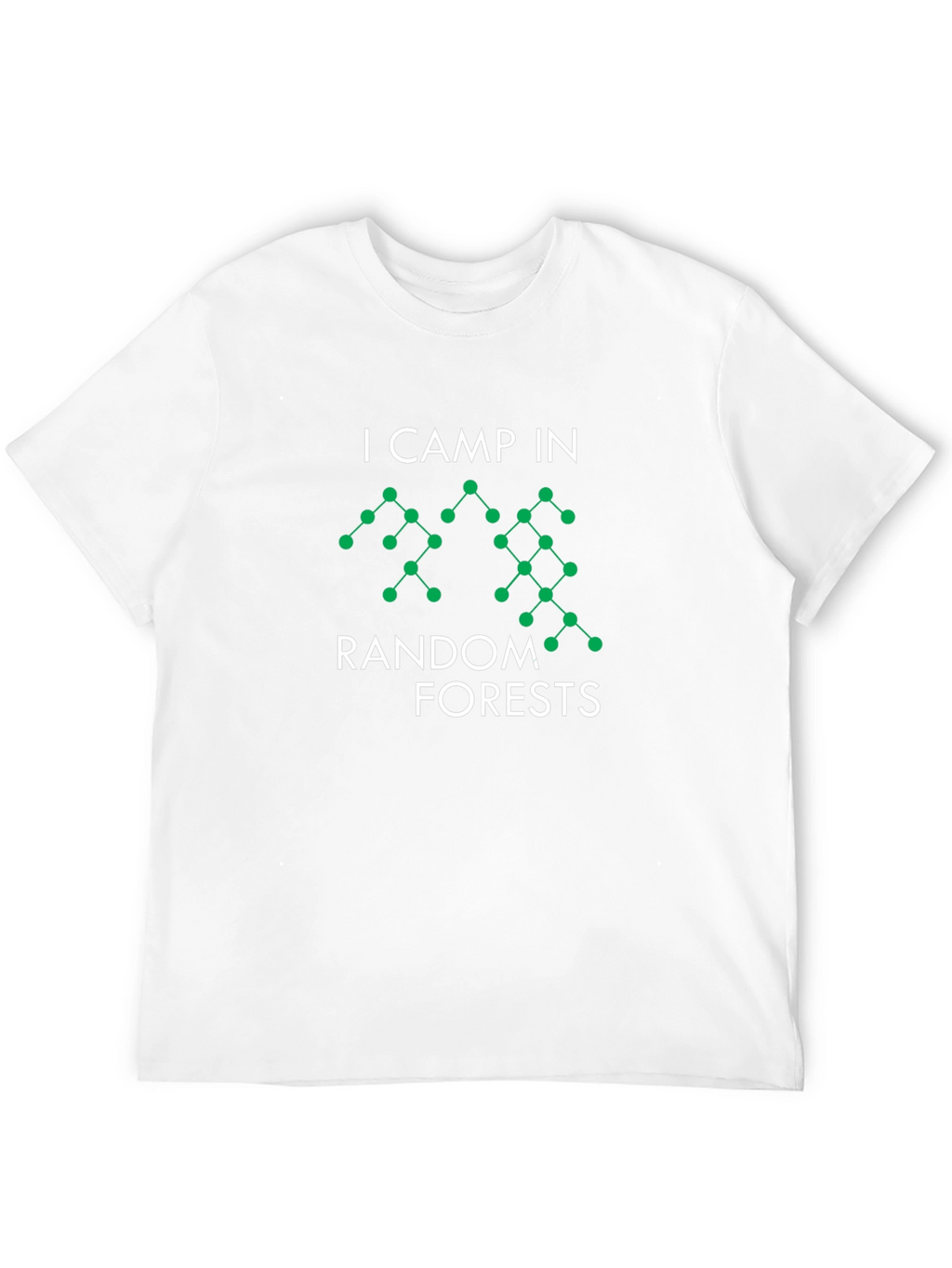 Random Forests T-Shirt - Data Science Humor