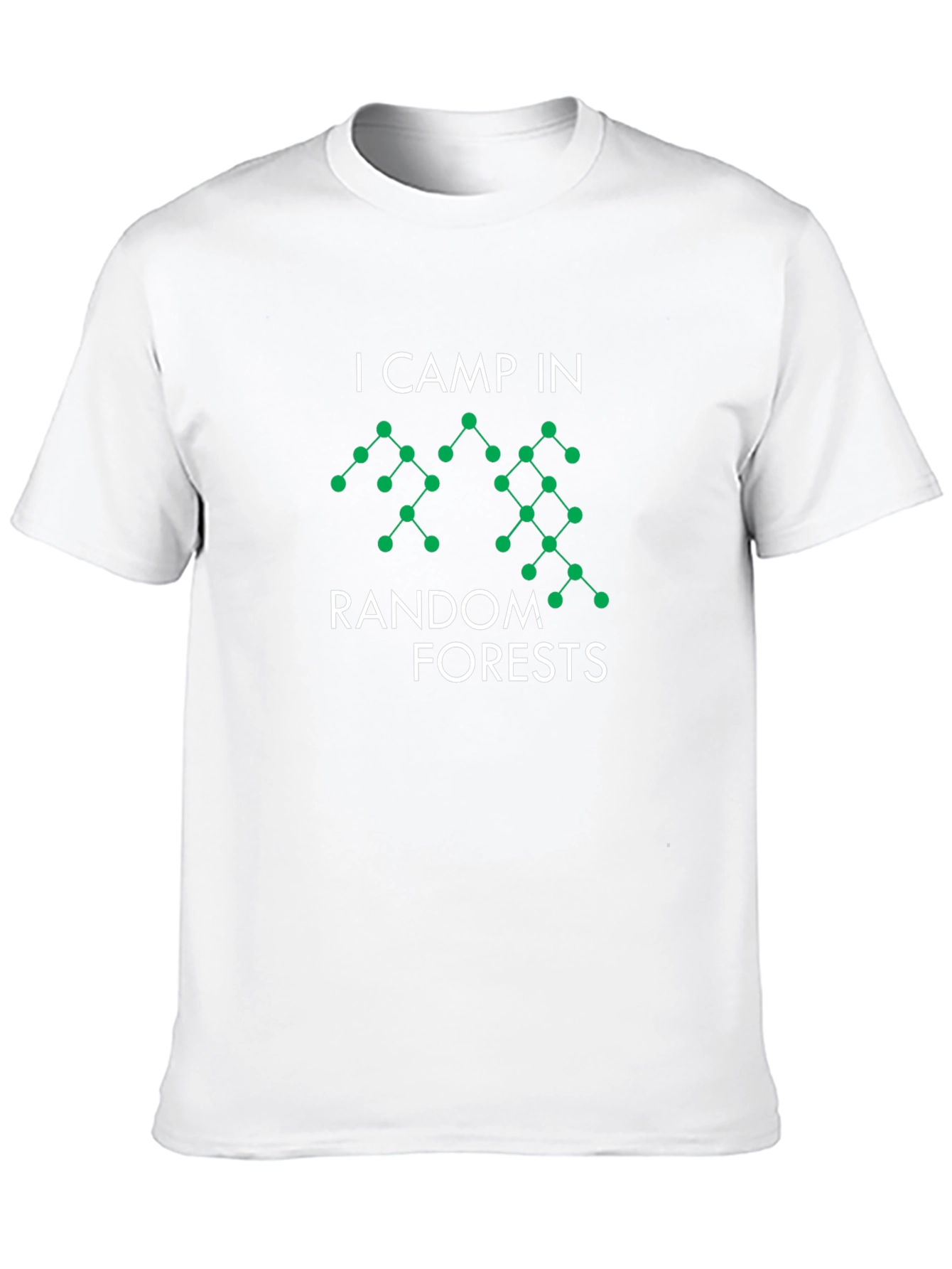 Random Forests T-Shirt - Data Science Humor