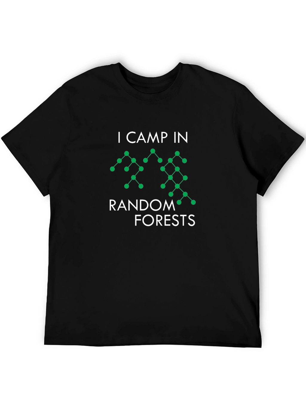 Random Forests T-Shirt - Data Science Humor
