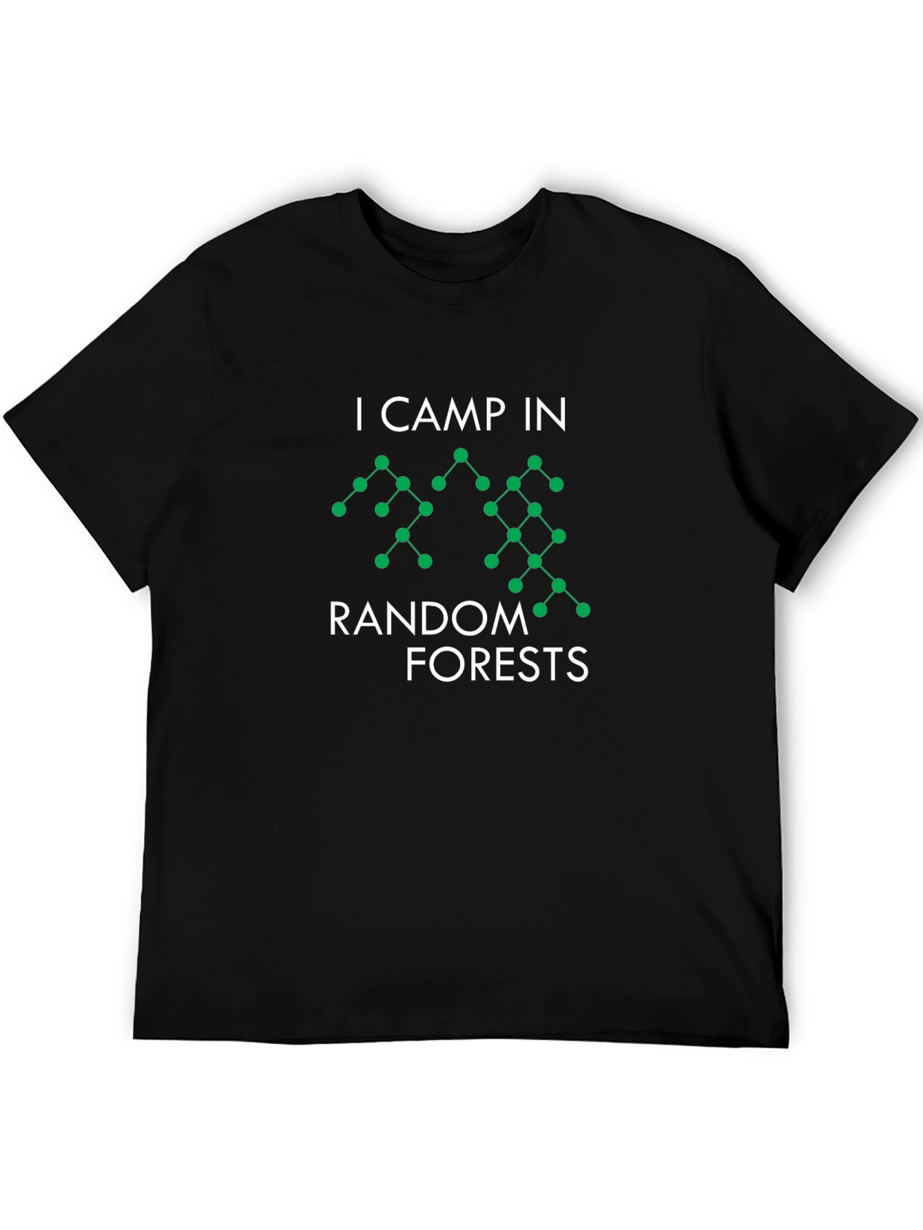 Random Forests T-Shirt - Data Science Humor