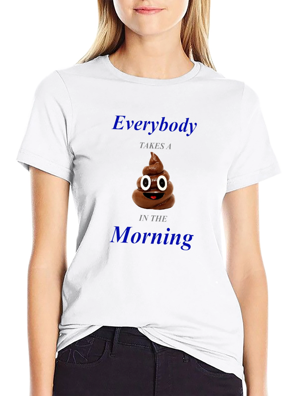 Everybody Takes a Poop Funny T-Shirt