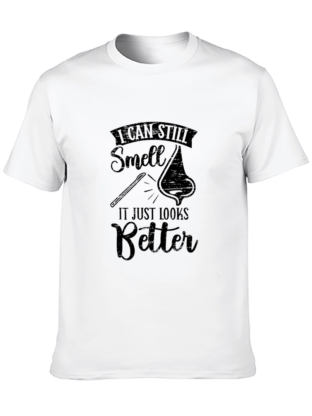 I Can Still Smell Funny T-Shirt