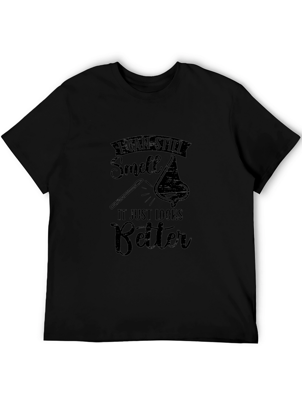 I Can Still Smell Funny T-Shirt