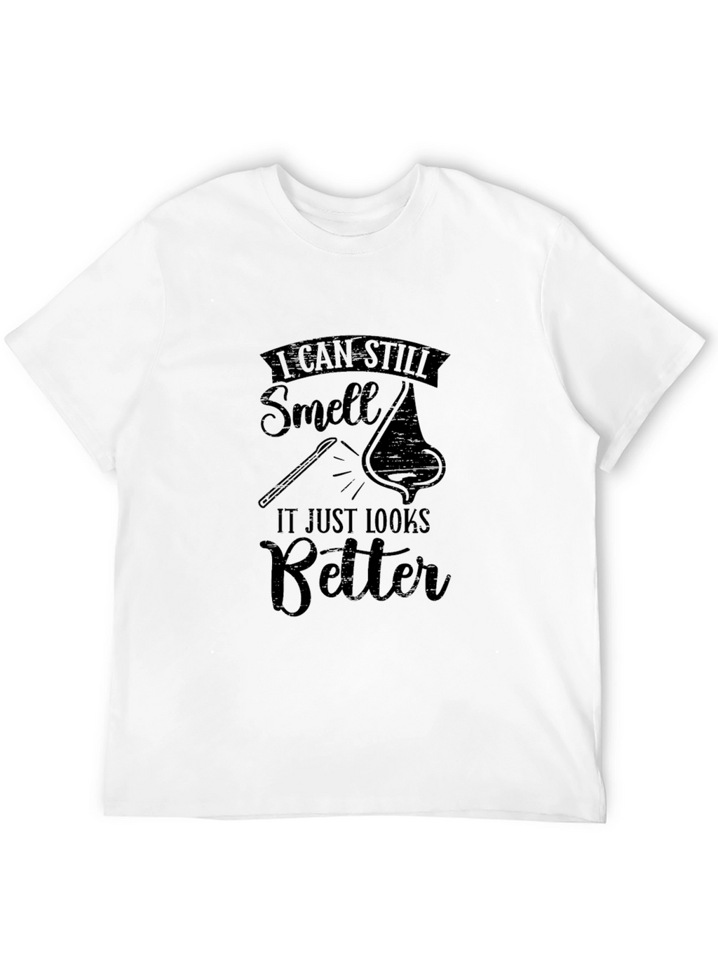 I Can Still Smell Funny T-Shirt