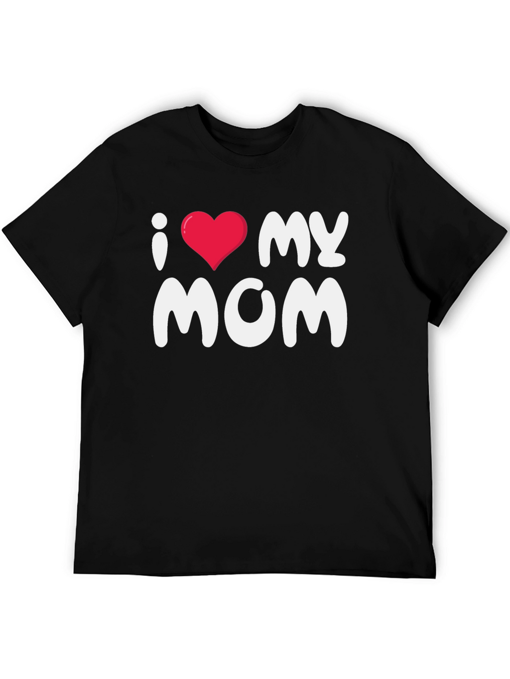 I Love My Mom Black T-Shirt