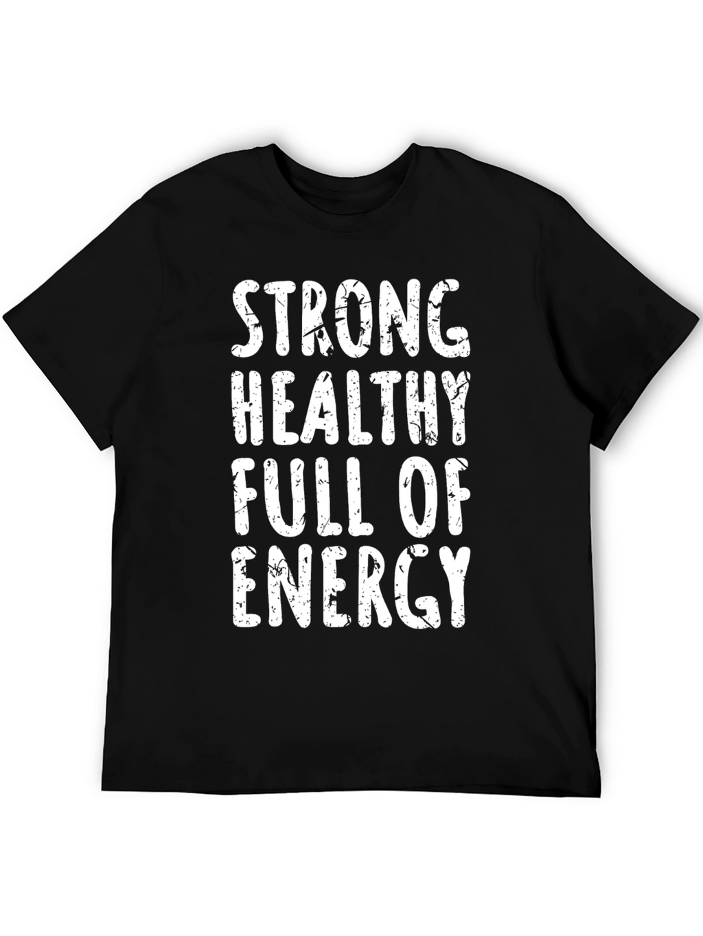 Strong Healthy Energy Graphic Tee