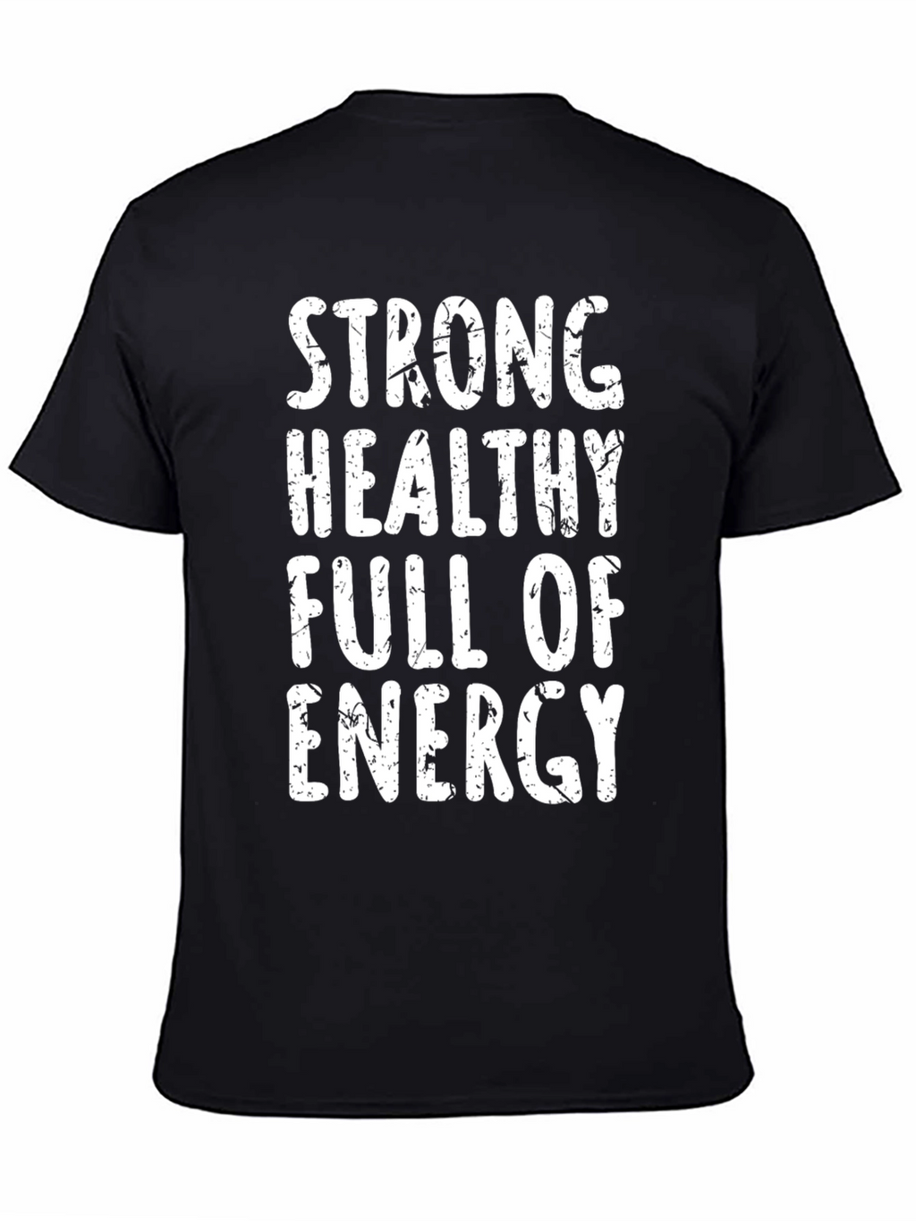 Strong Healthy Energy Graphic Tee
