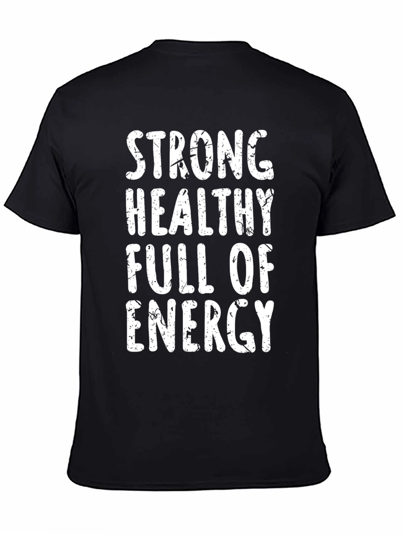 Strong Healthy Energy Graphic Tee
