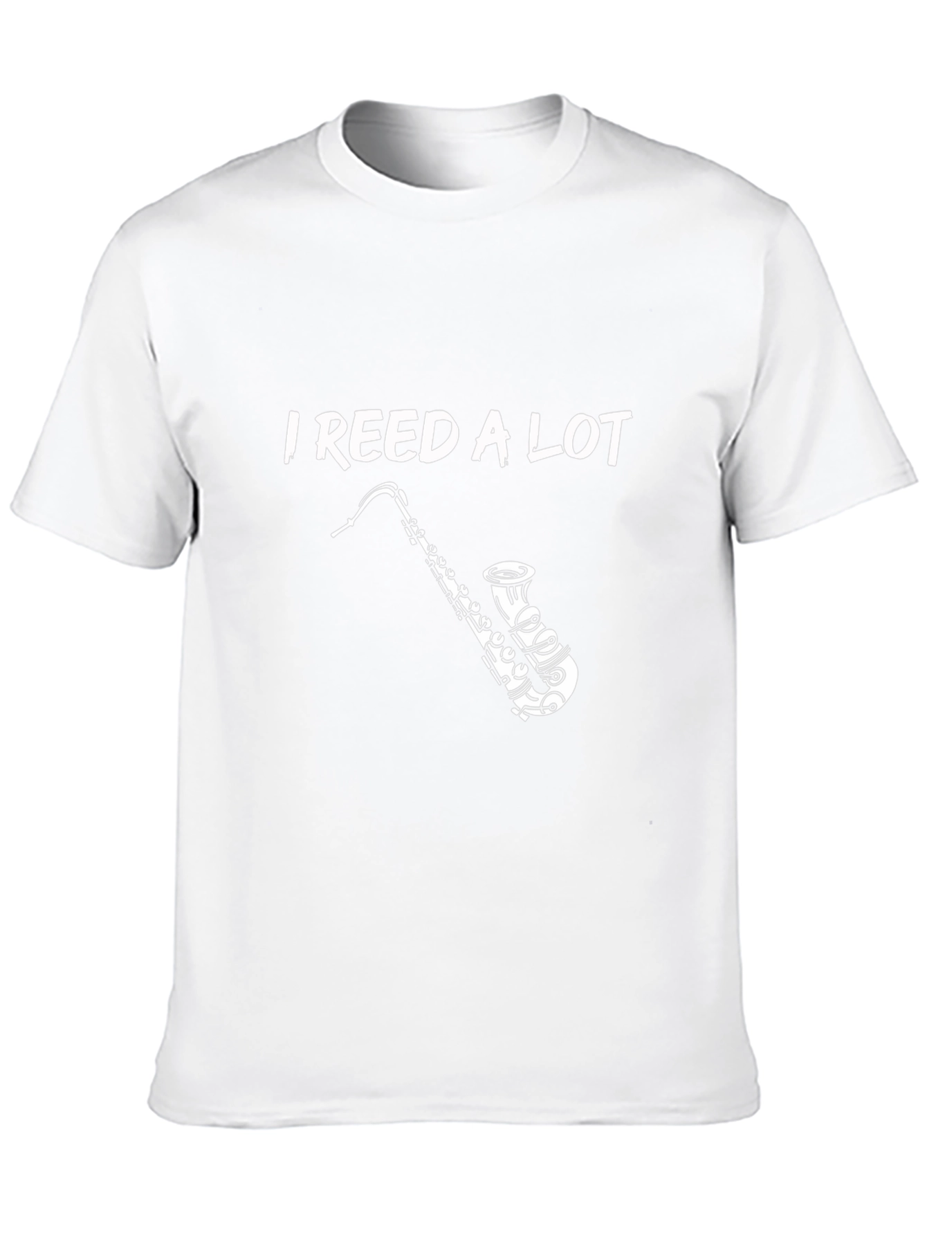 I Reed a Lot Saxophone T-Shirt