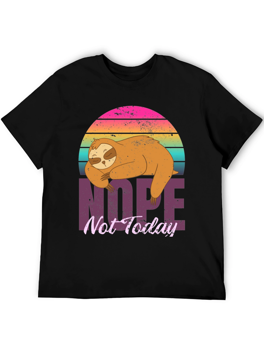 Nope Not Today Sloth Graphic Tee
