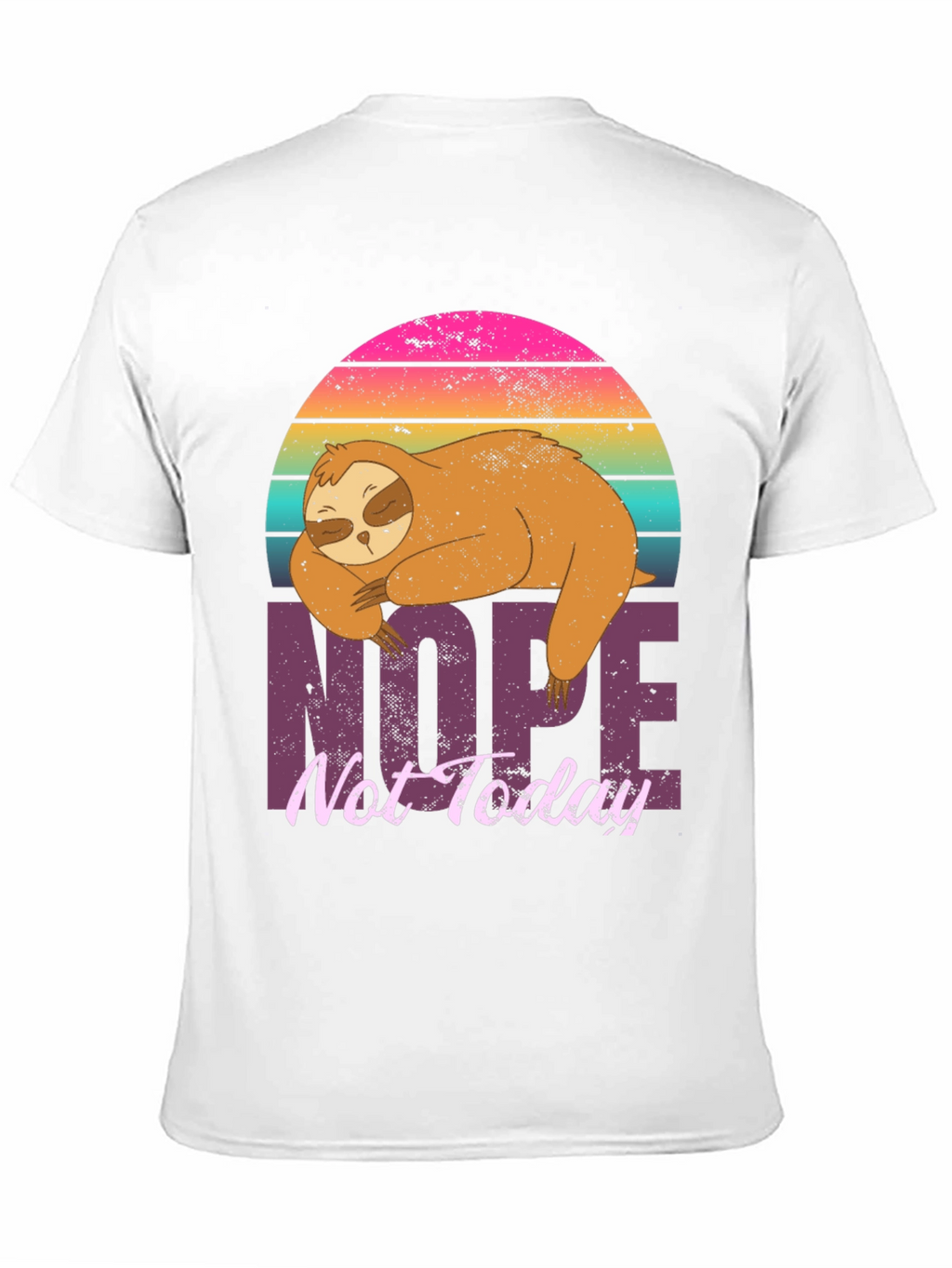 Nope Not Today Sloth Graphic Tee